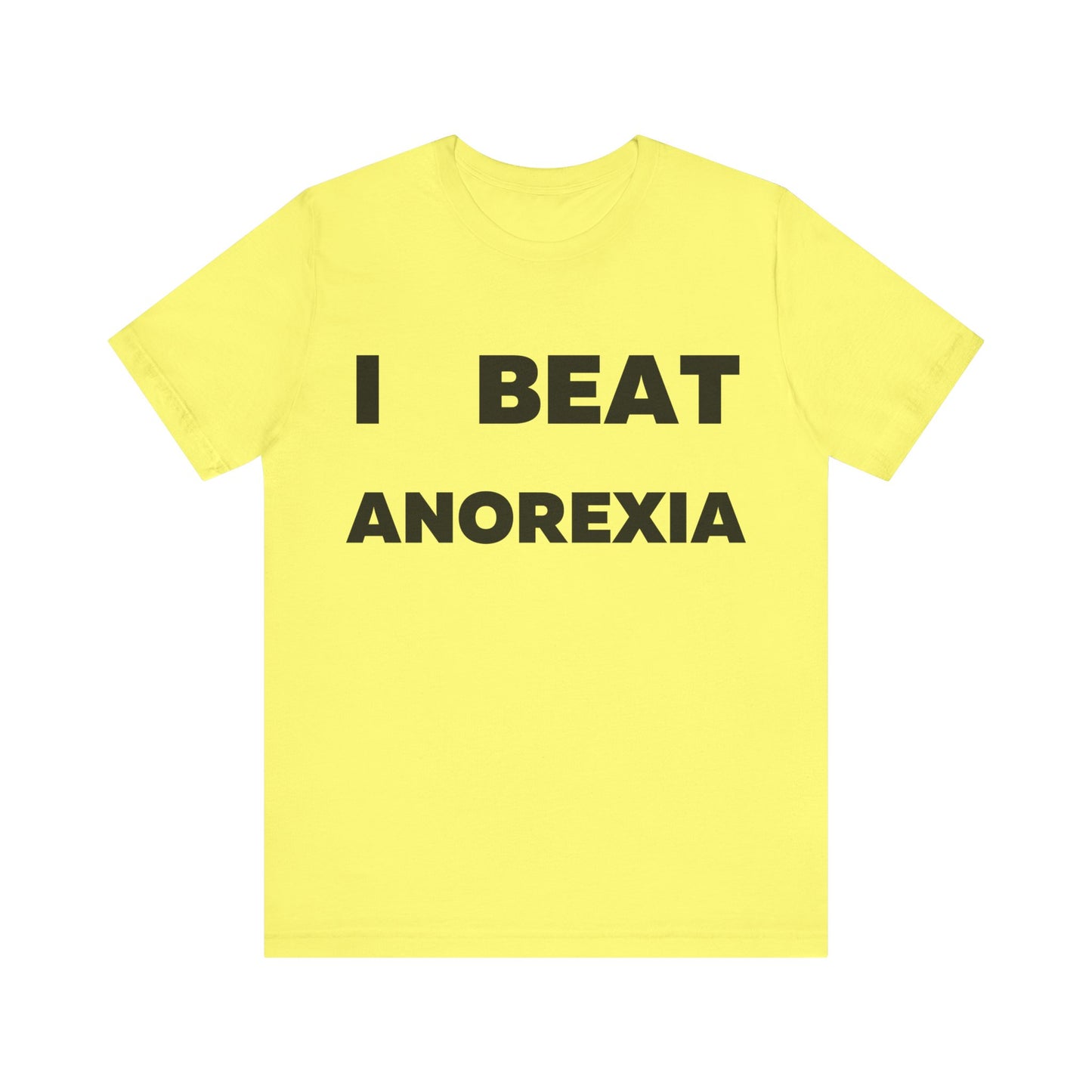 I beat Anorexia T-Shirt