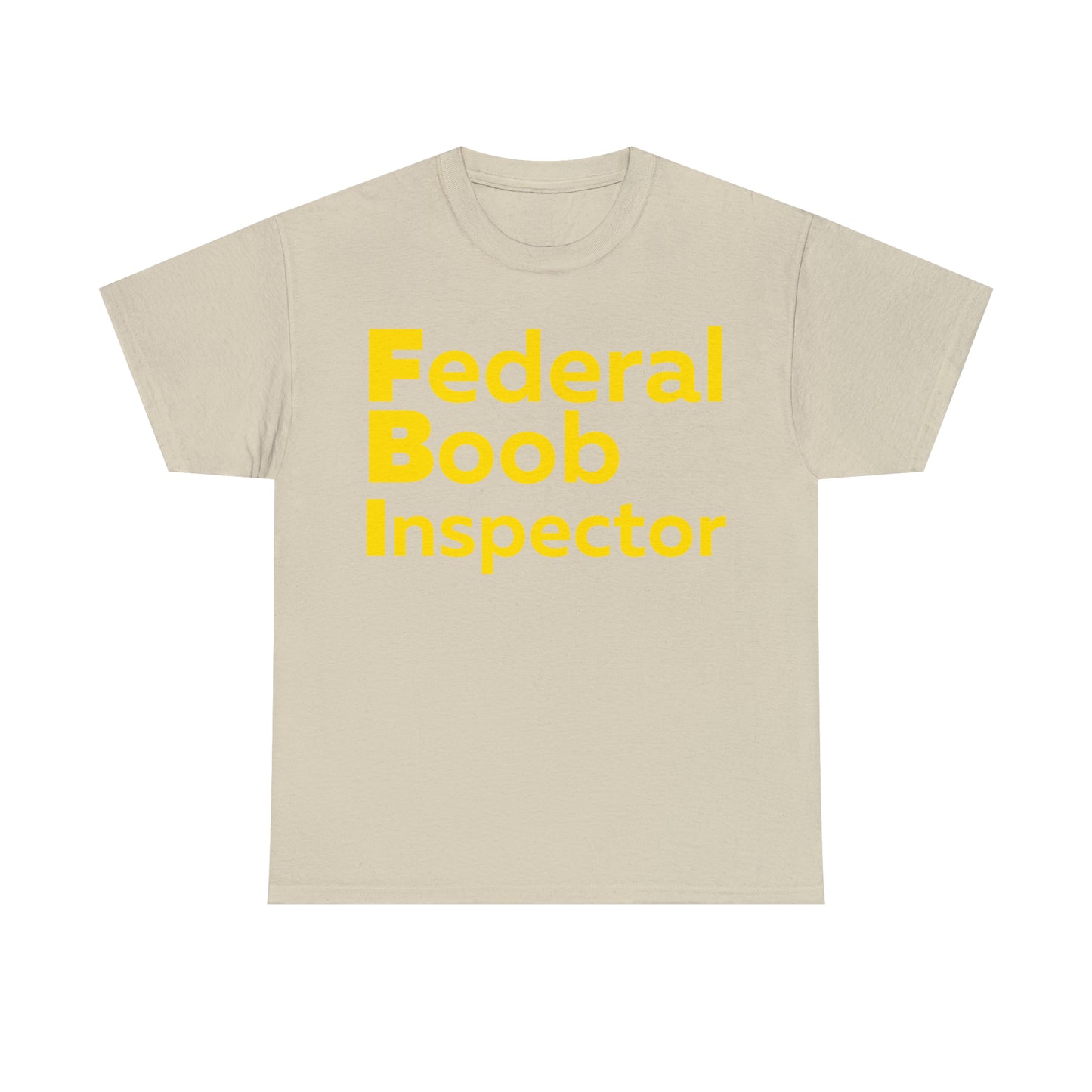 FBI shirt, Federal Boob Inspector