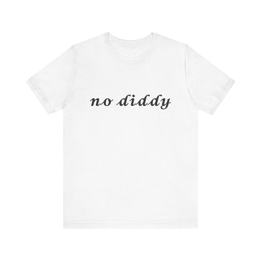 No Diddy T-Shirt