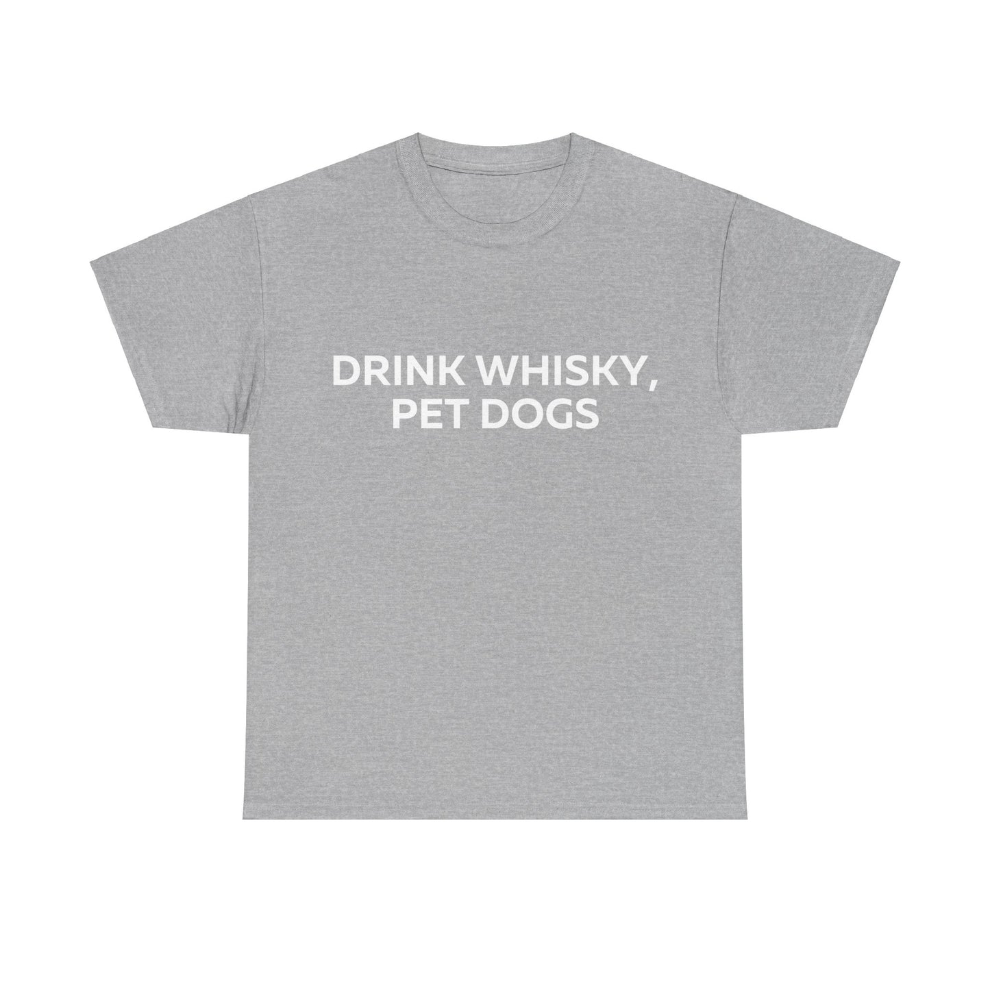 Drink Whiskey Pet Dogs T-Shirt