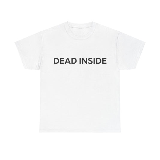 Dead Inside Unisex Tee