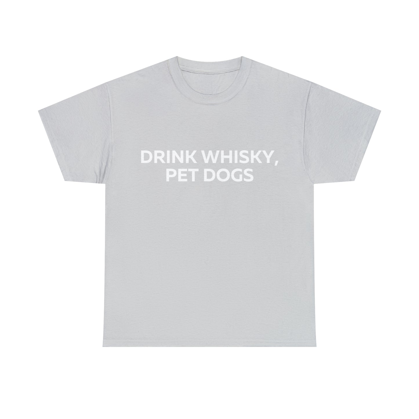 Drink Whiskey Pet Dogs t-shirt