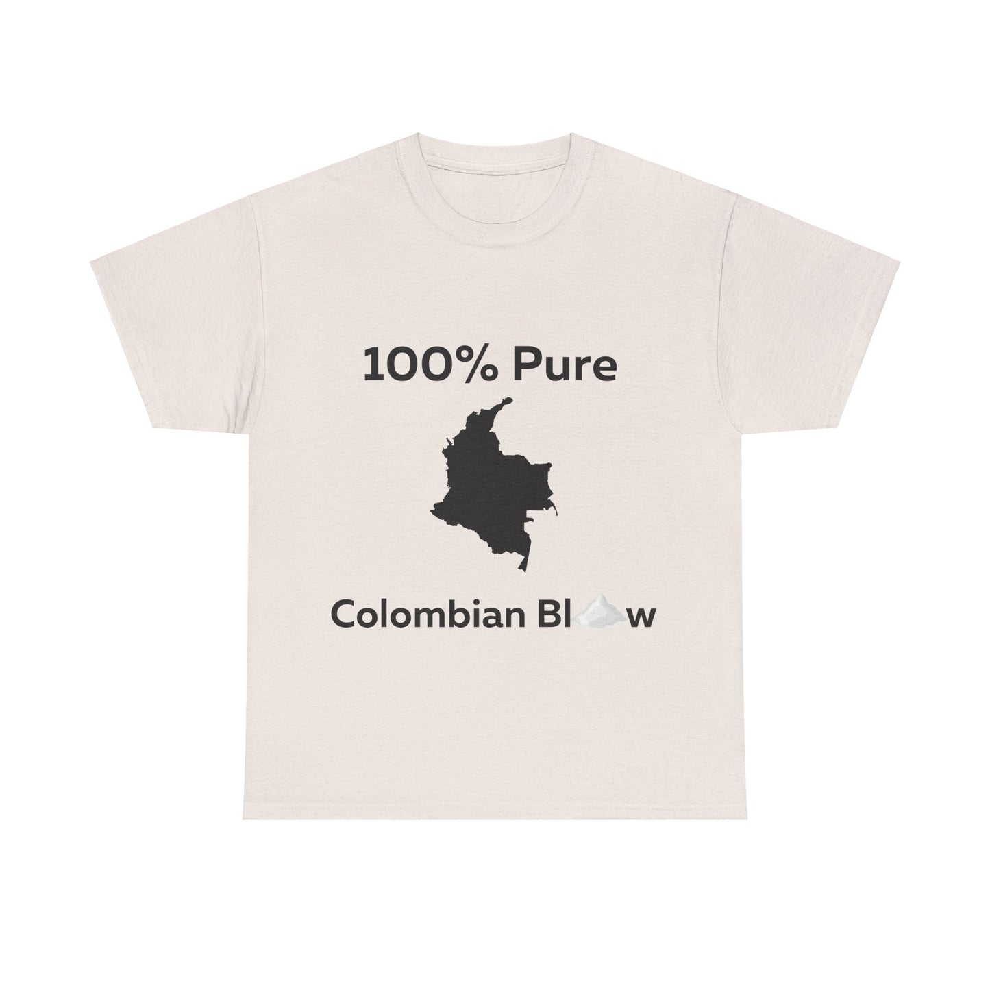 100% Pure Colombian Blow T-Shirt