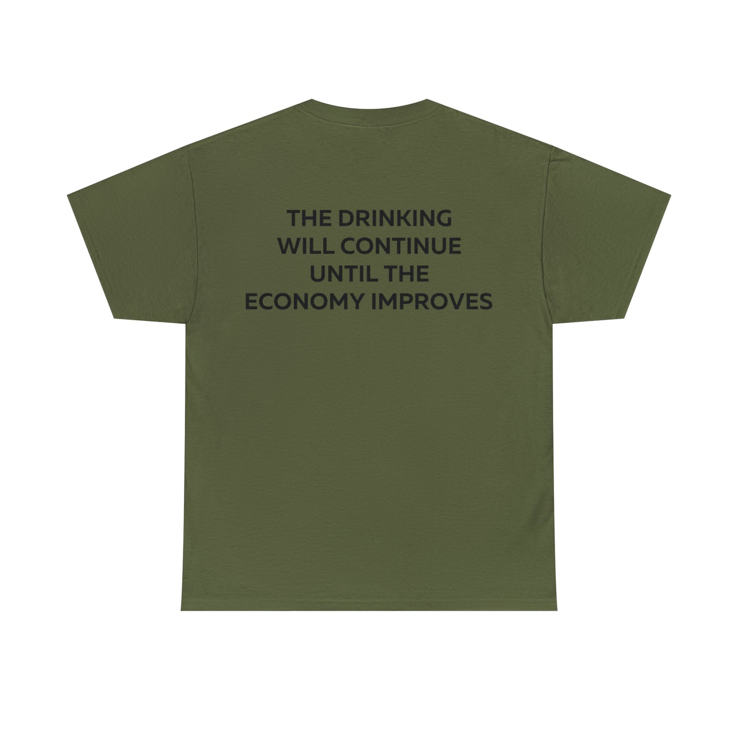 The Drinking Will Continue Until The Economy Improves Shirt