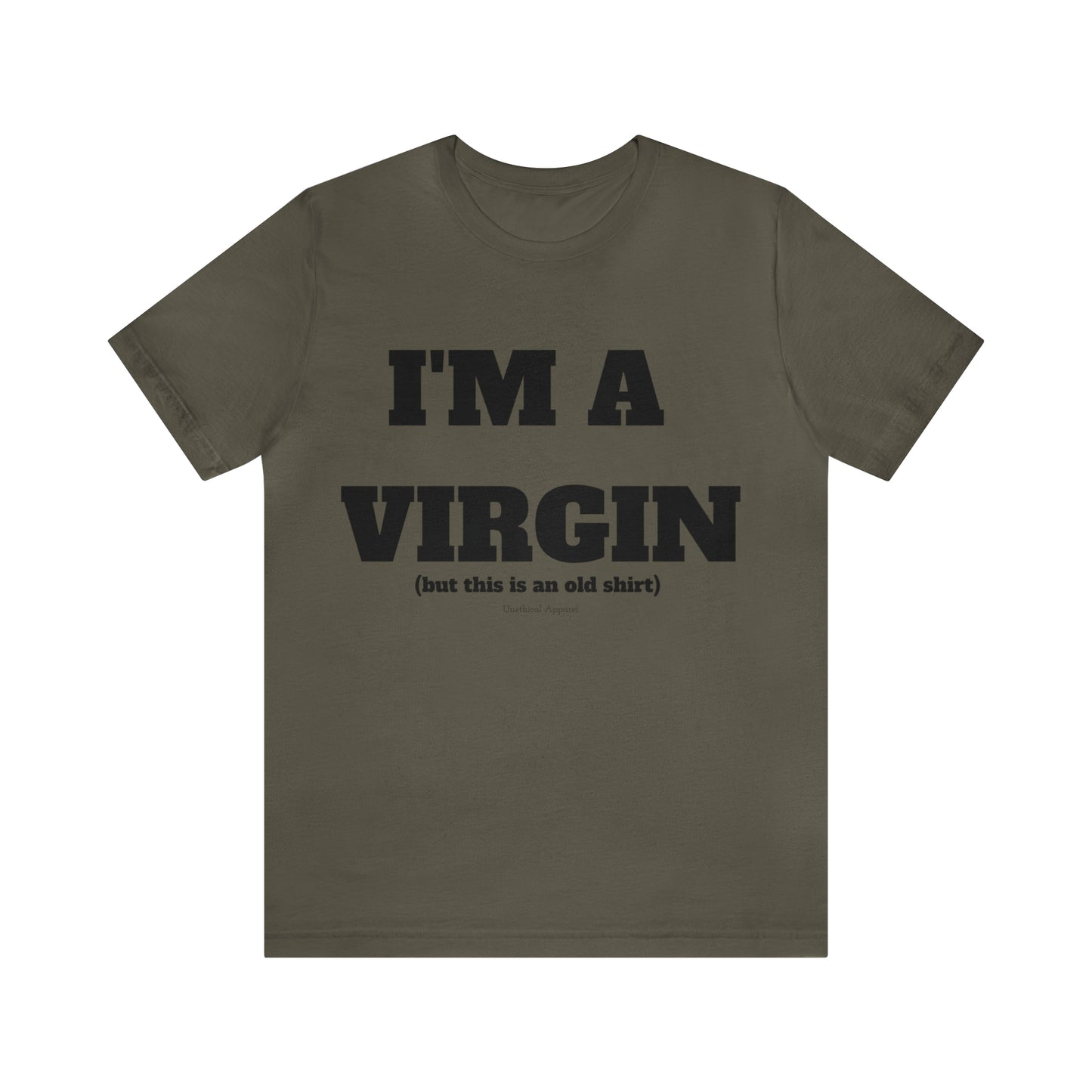 IM A VIRGIN T-Shirt