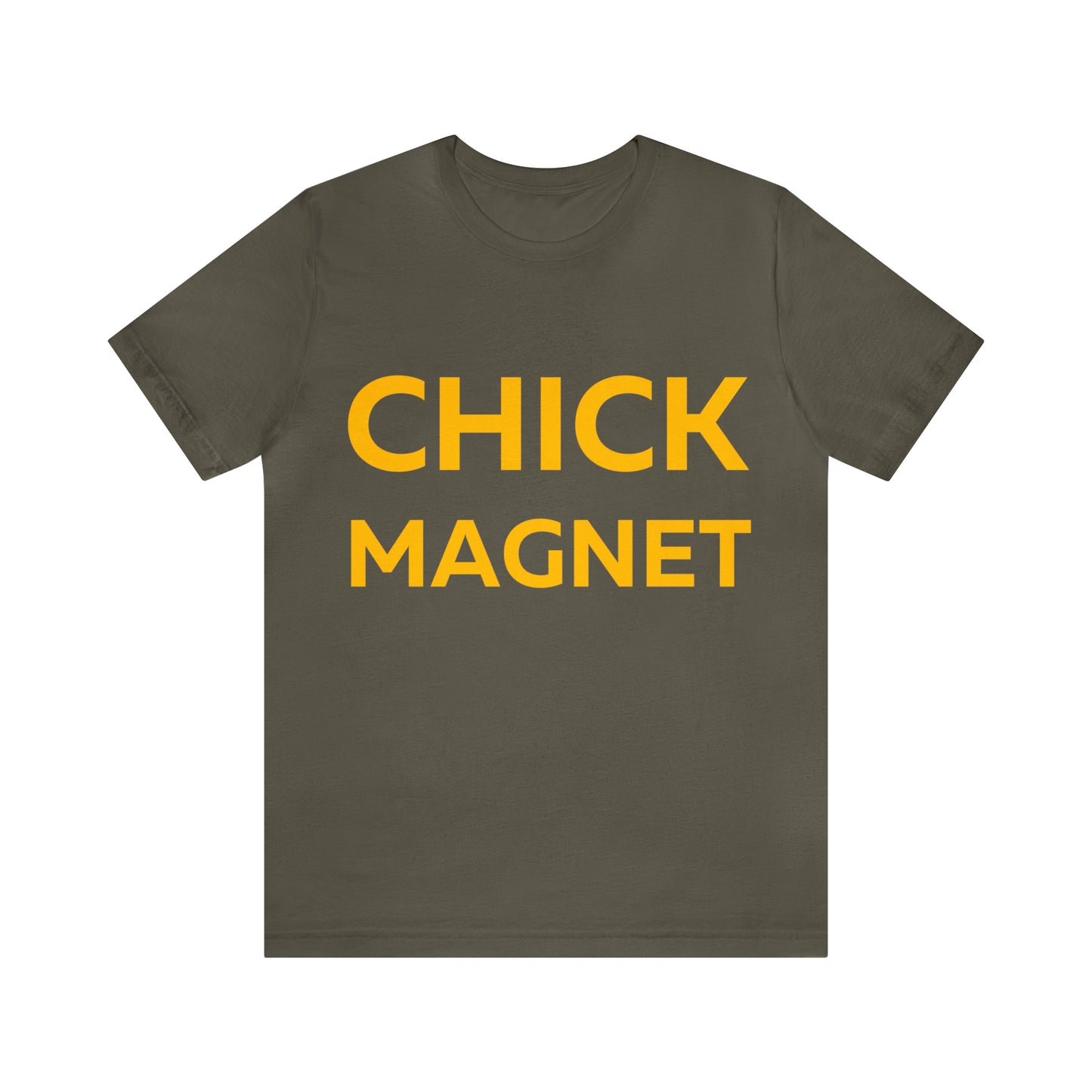 Chick Magnet T-Shirt