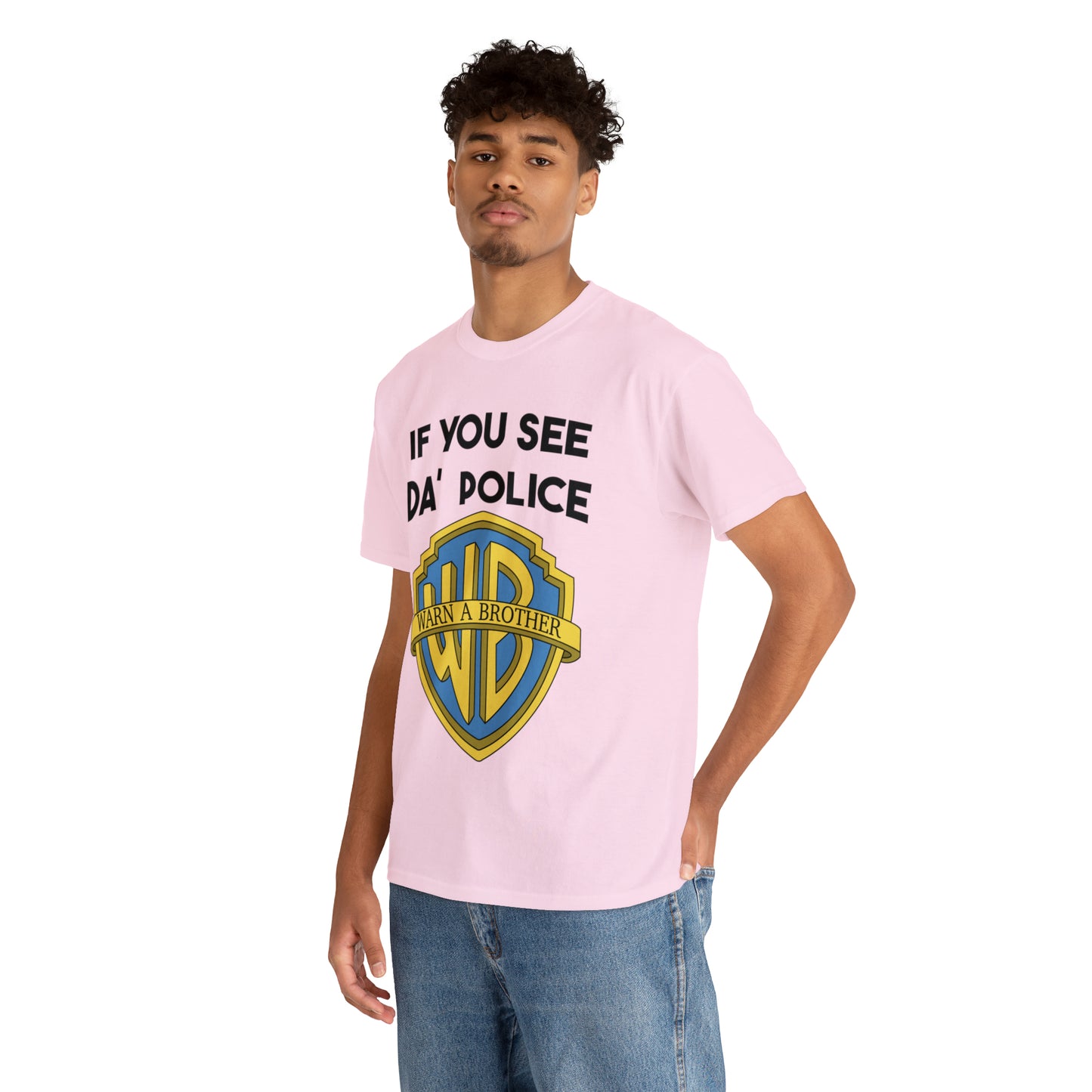 If You See Da Police Warn A Brother T-Shirt