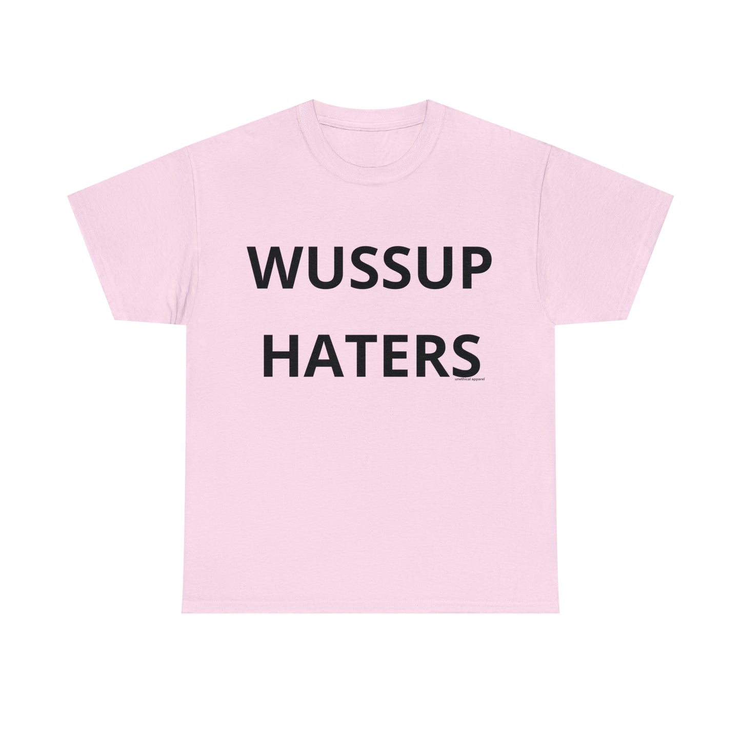 Wussup Haters