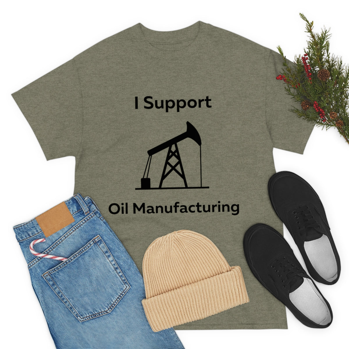 I Support Oil Manufacturing Shirt