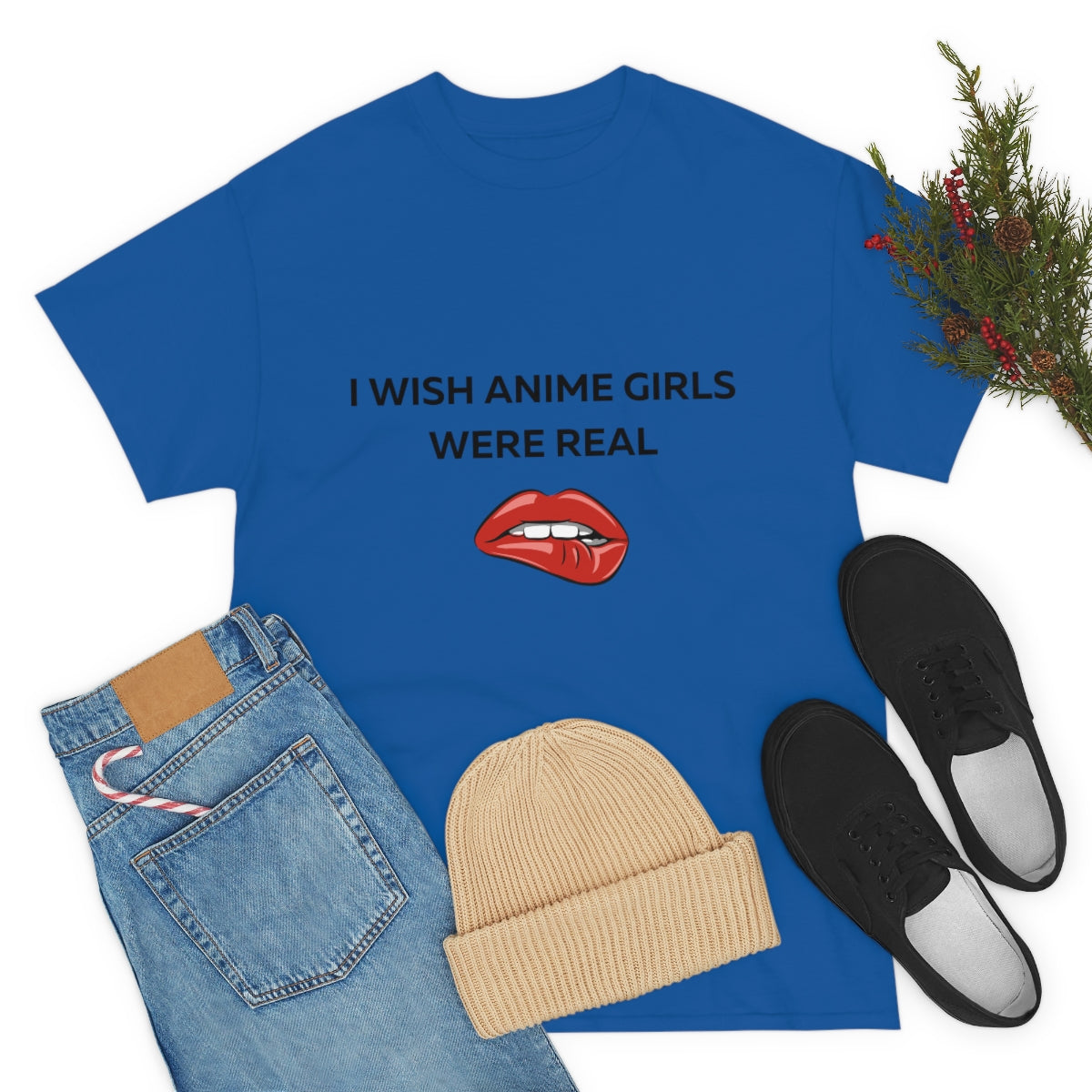 I wish Anime Girls Were Real Shirt