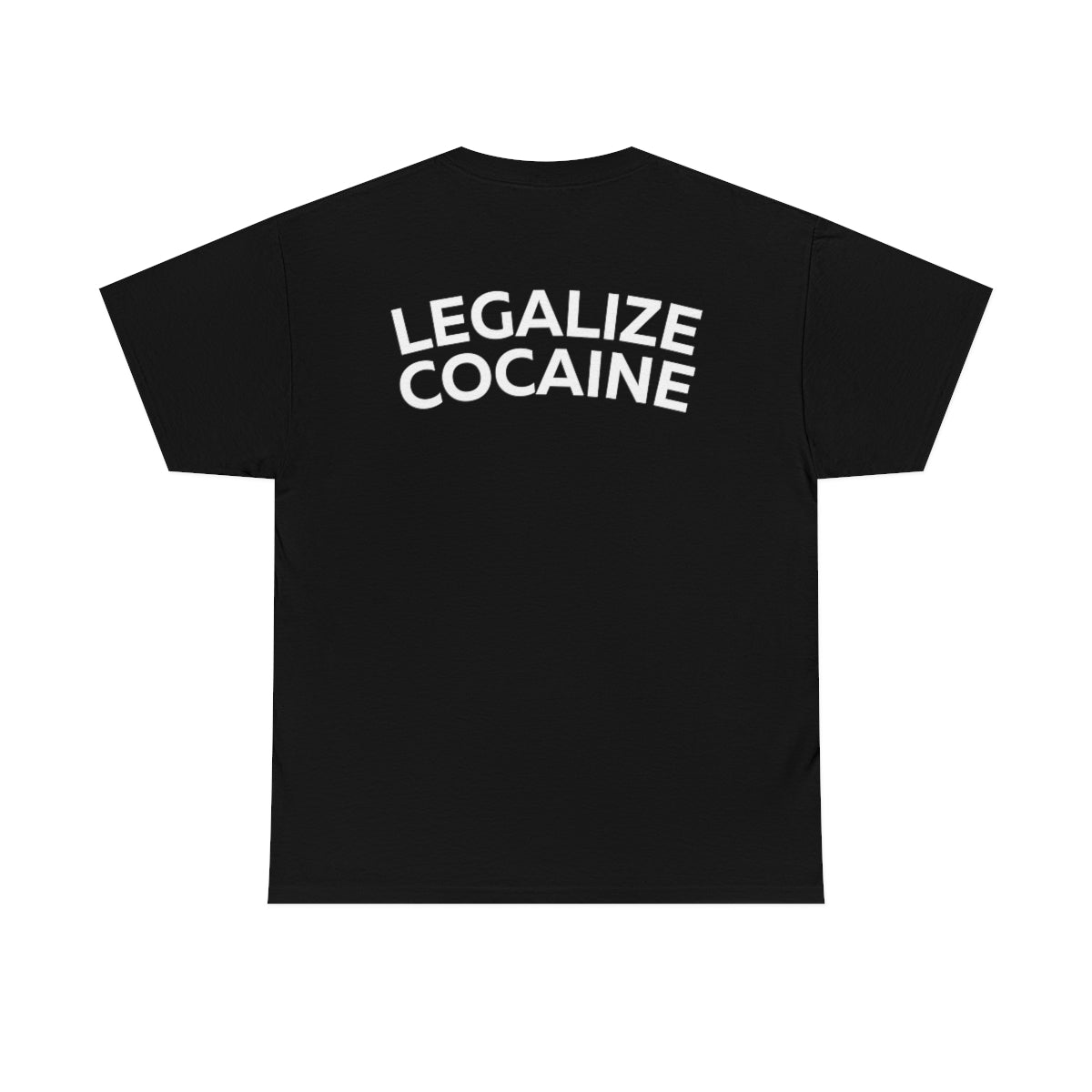 Legalize Cocaine Shirt