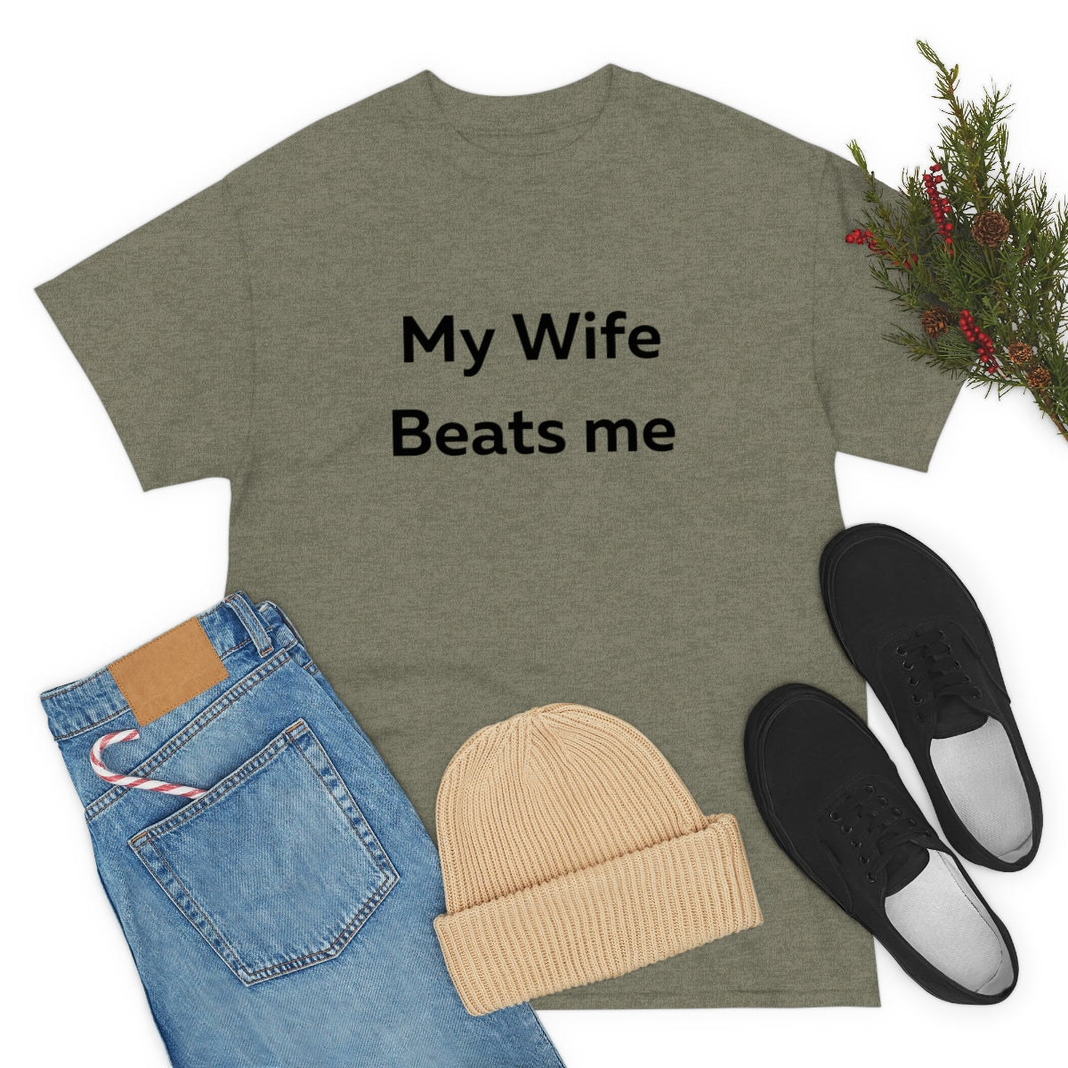 My Wife Beats Me Shirt