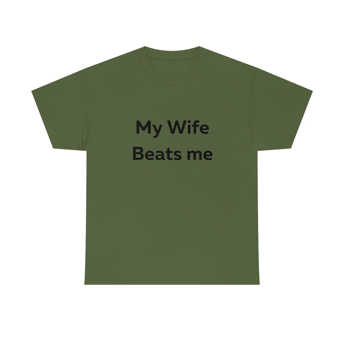 My Wife Beats Me Shirt