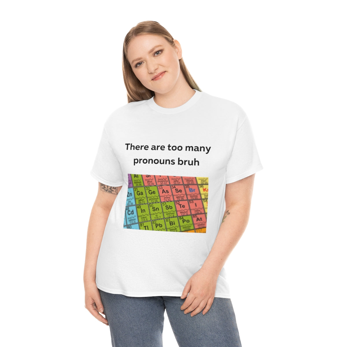 There are too many pronouns bruh Shirt