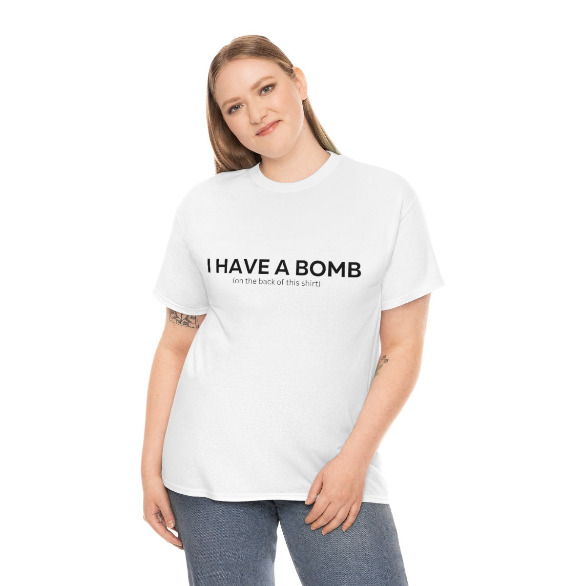 I have a bomb Shirt