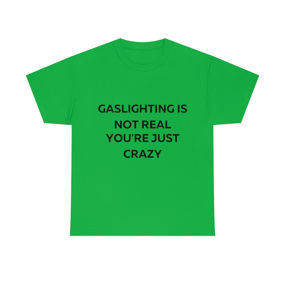 Gaslighting Shirt