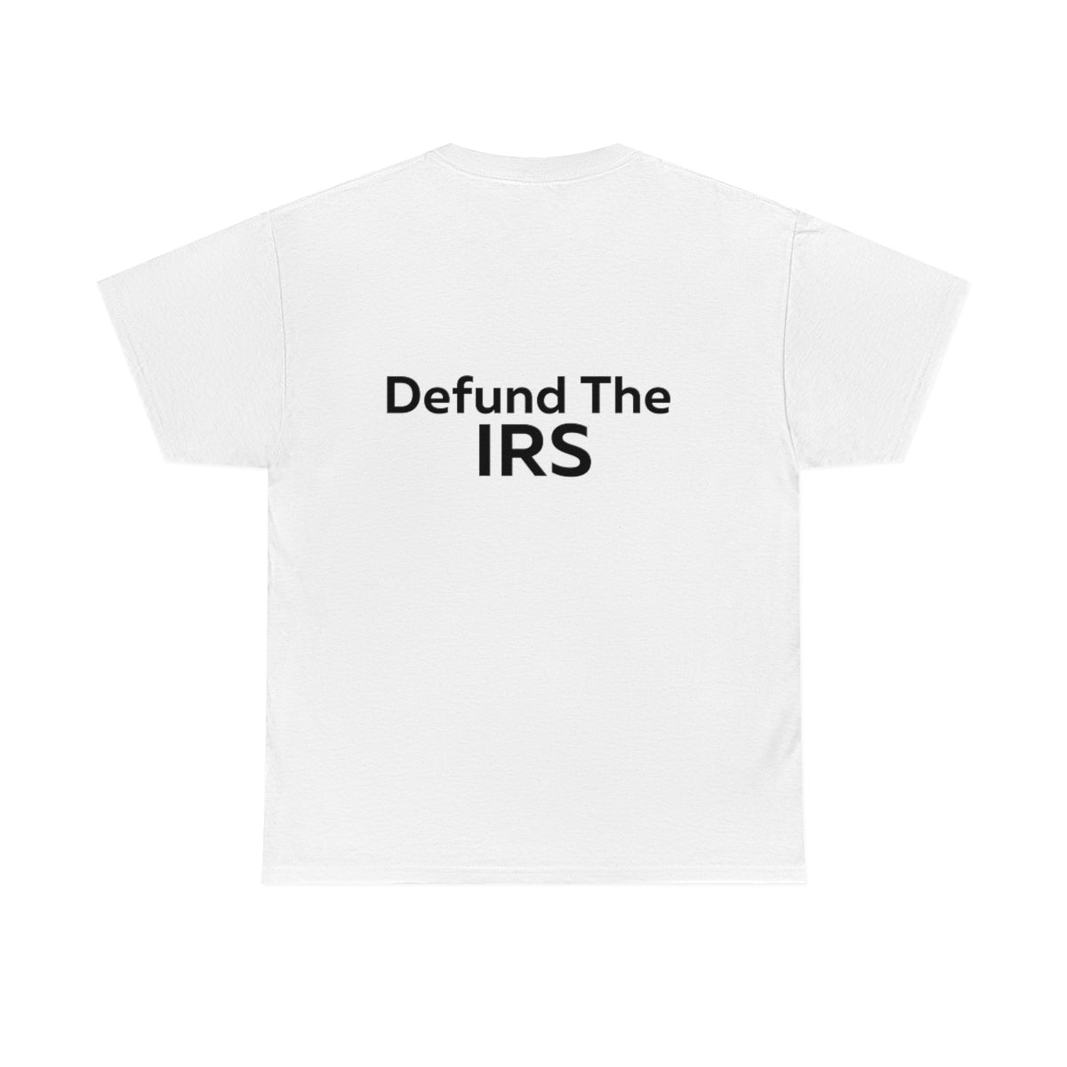 Defund the IRS Shirt