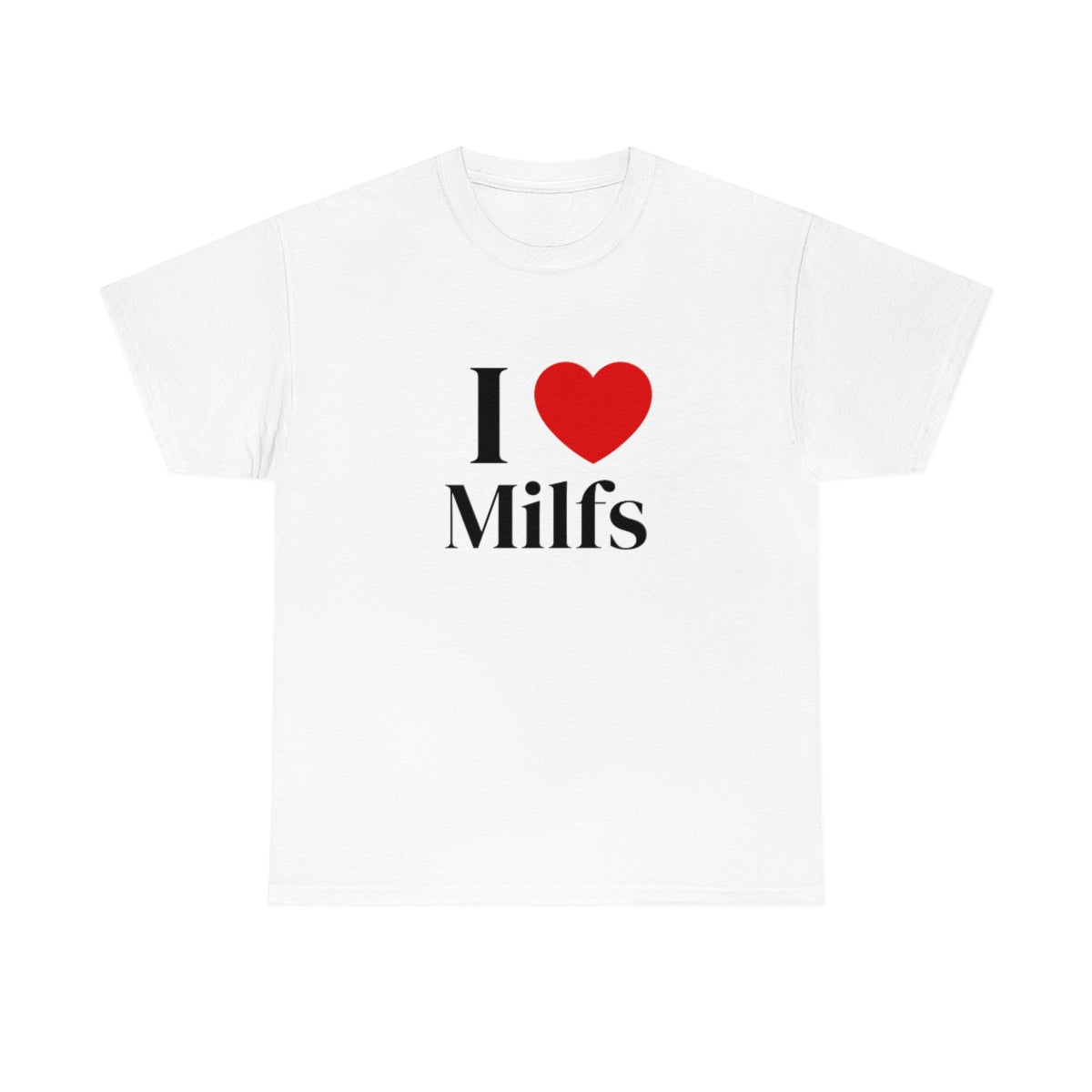 I Heart Milfs Shirt