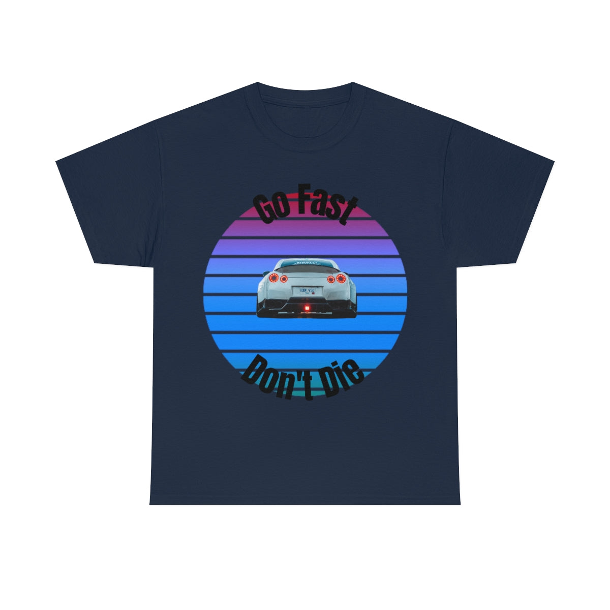 Go fast Don't Die Car Shirt