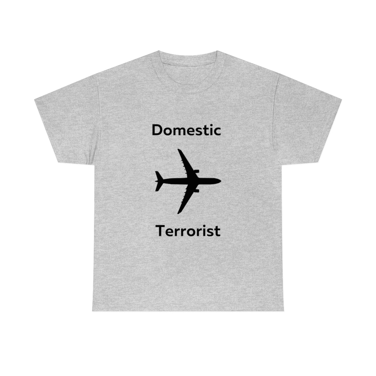 Domestic Terrorist Shirt