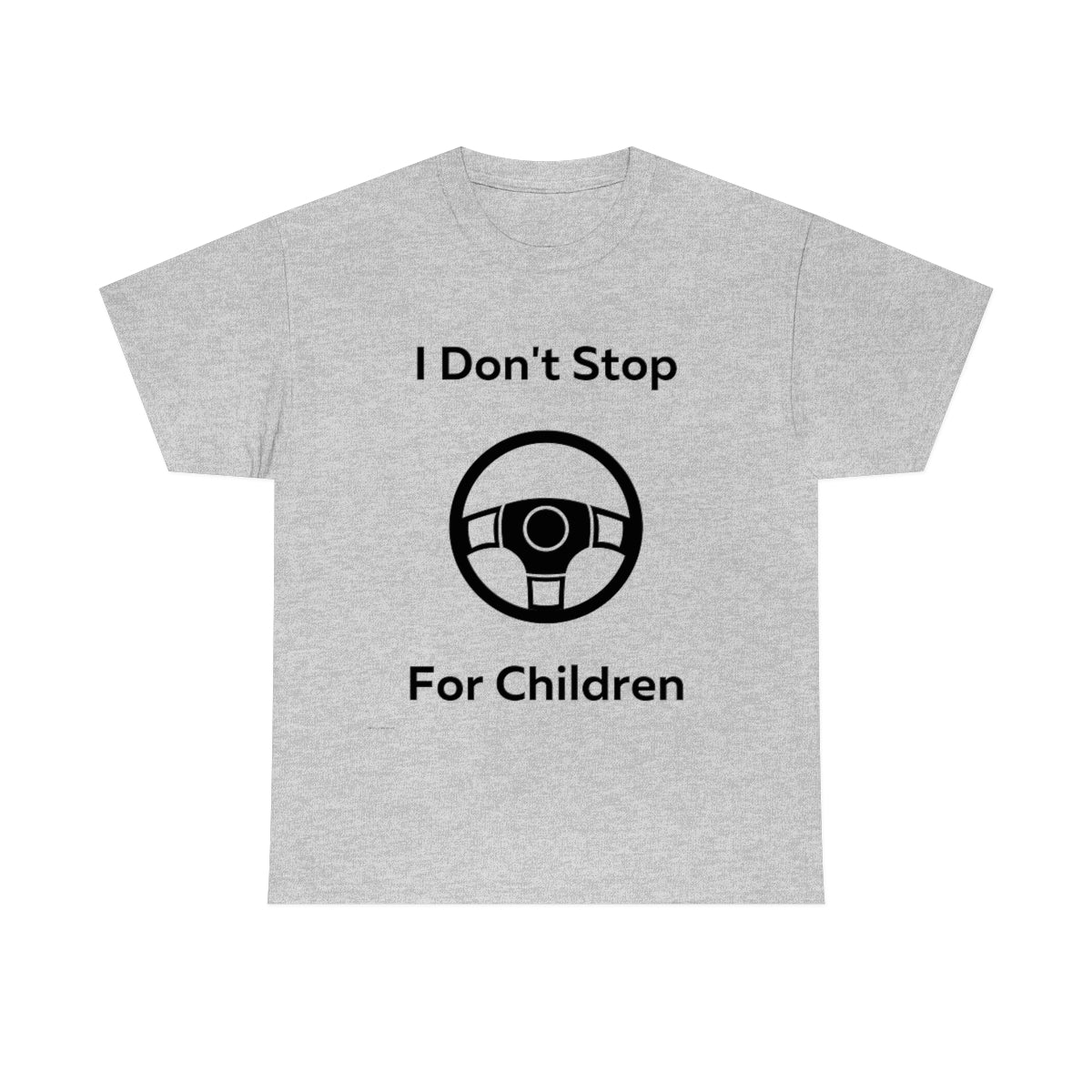 I don't stop for Children Shirt