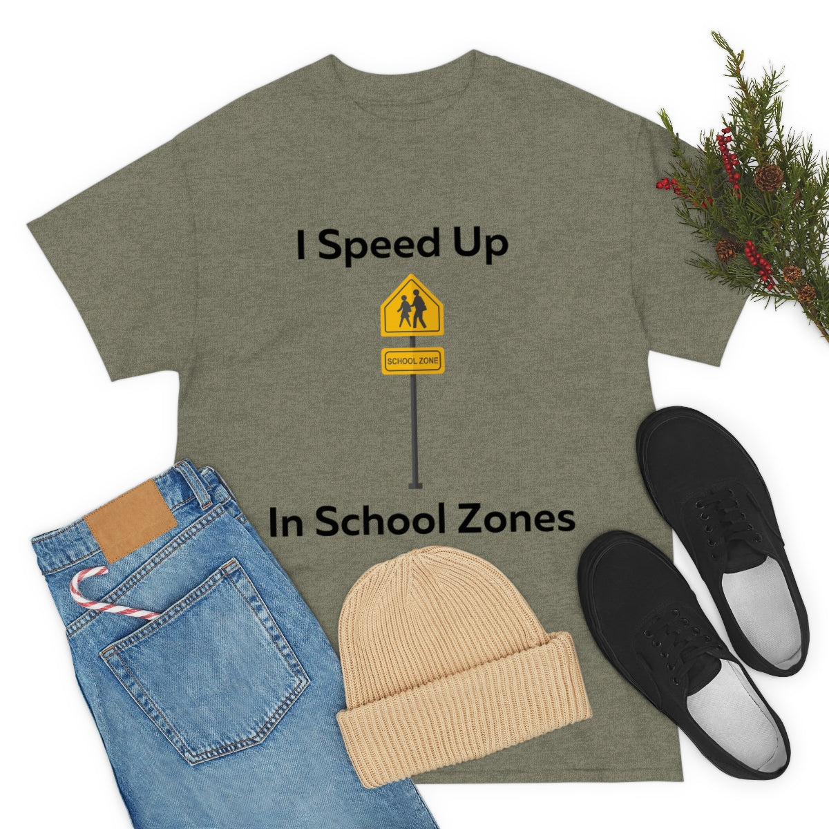 I Speed Up in School Zones Shirt