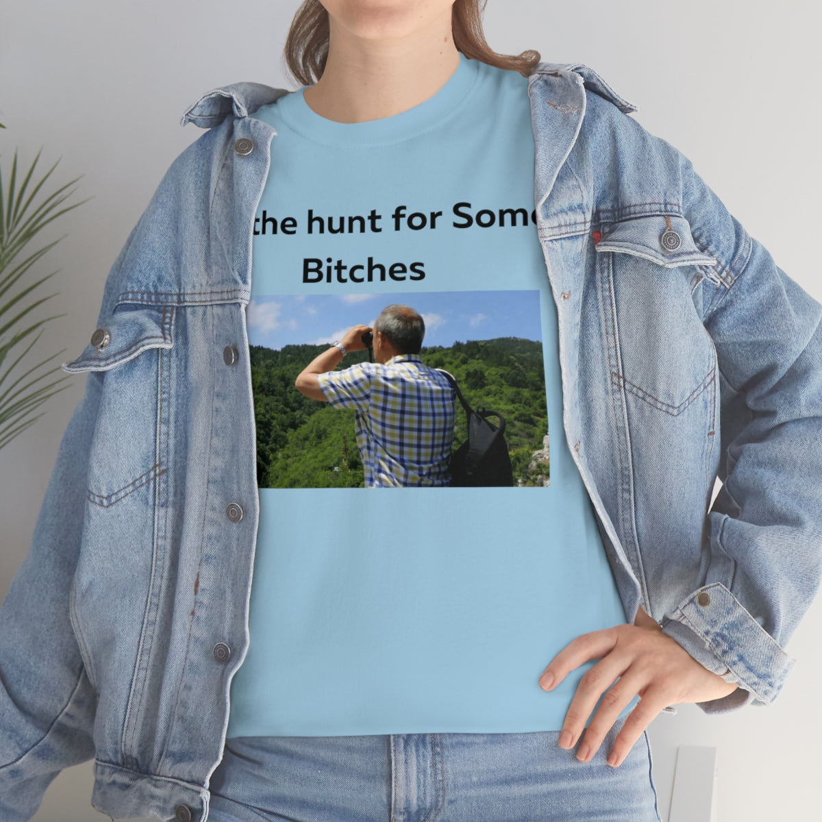 On the Hunt for some Bitches Shirt