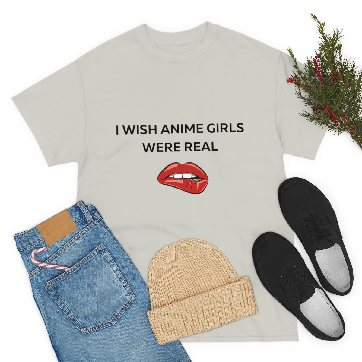 I wish Anime Girls Were Real Shirt