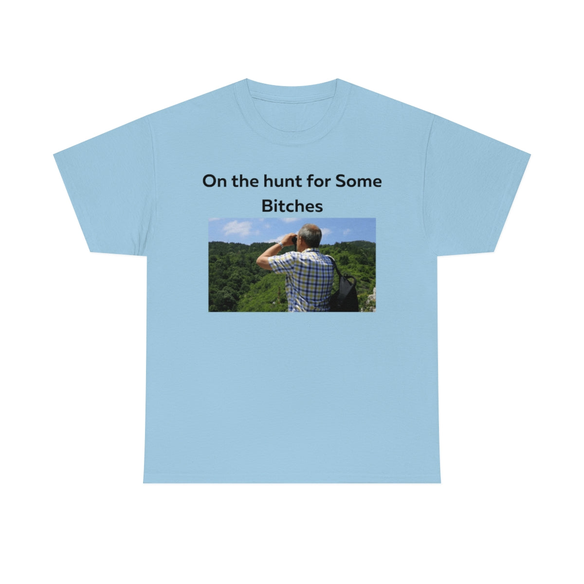 On the Hunt for some Bitches Shirt