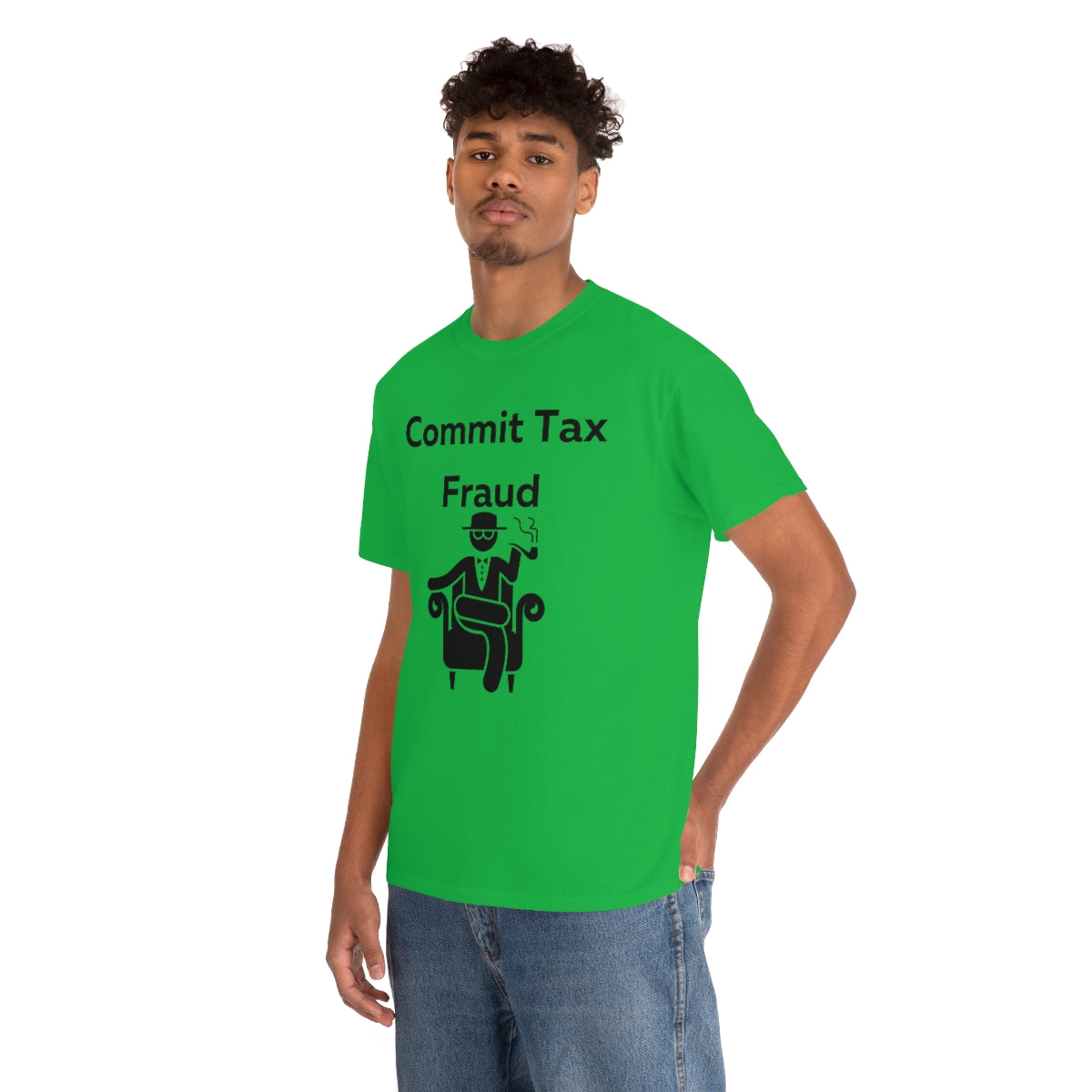 Commit Tax Fraud Shirt