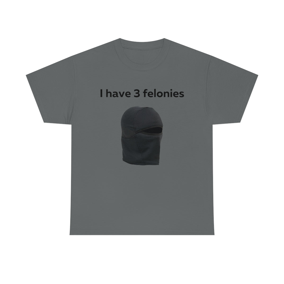 Felony Shirt