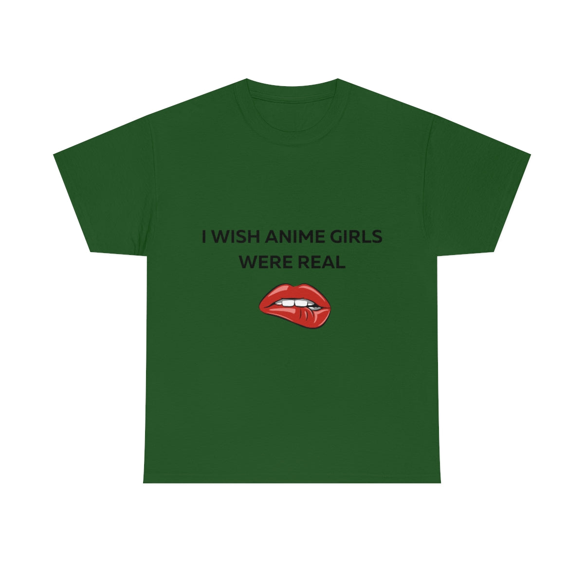 I wish Anime Girls Were Real Shirt