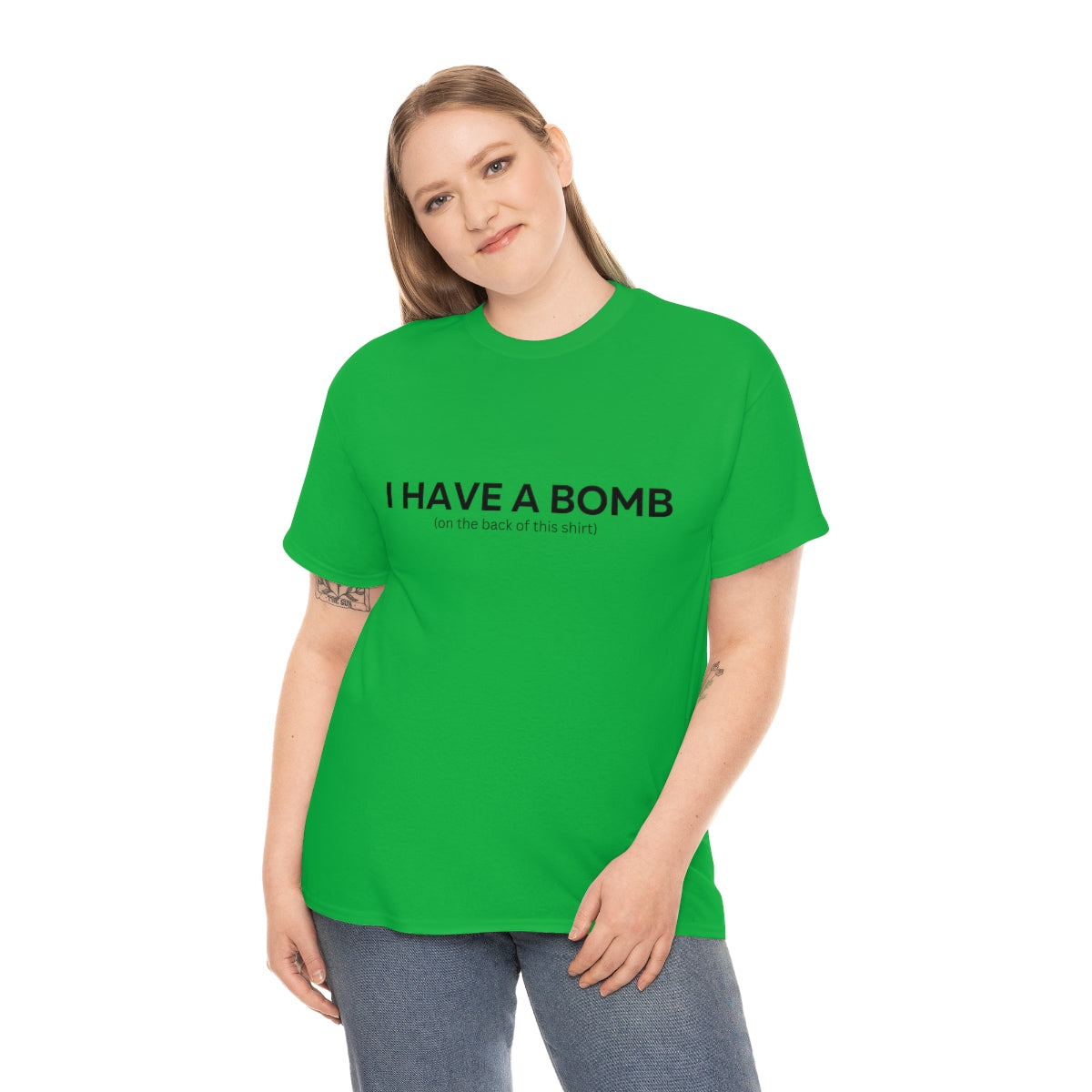 I have a bomb Shirt