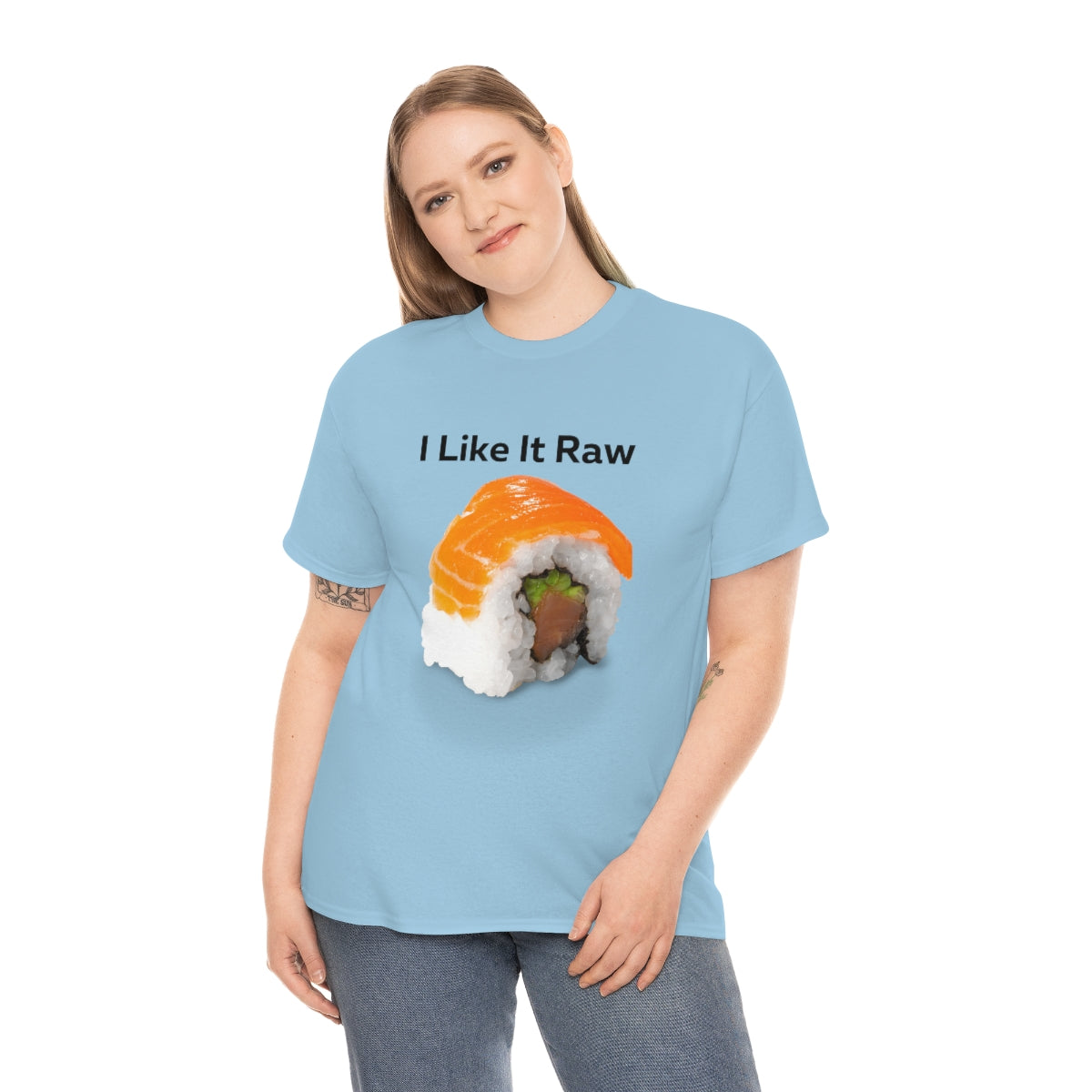 I like it Raw Sushi Shirt