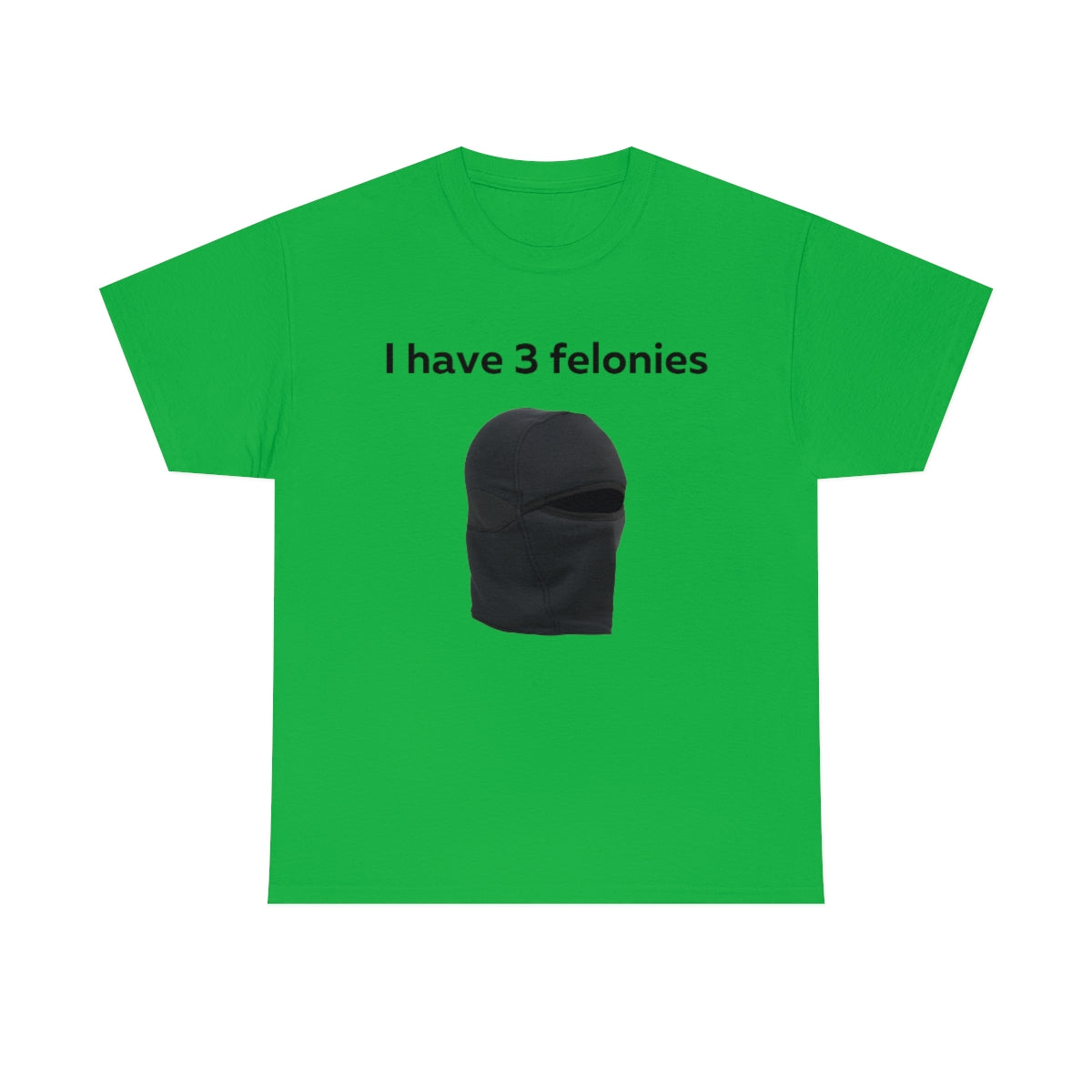 Felony Shirt