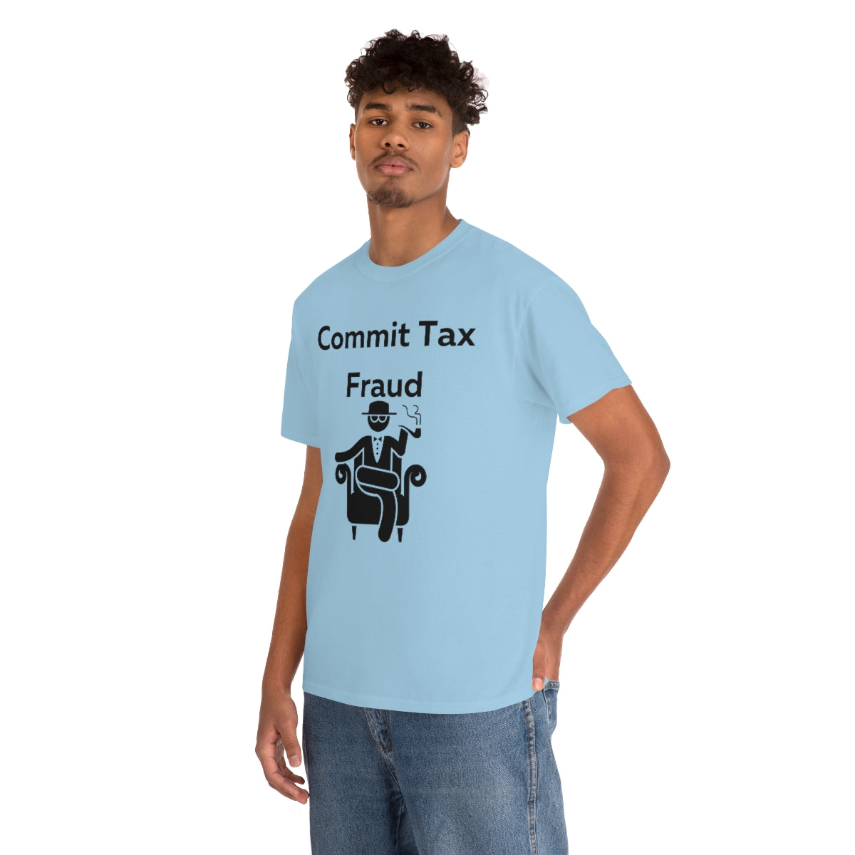 Commit Tax Fraud Shirt