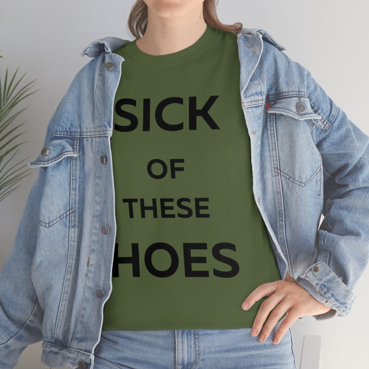 Sick of These Hoes Shirt