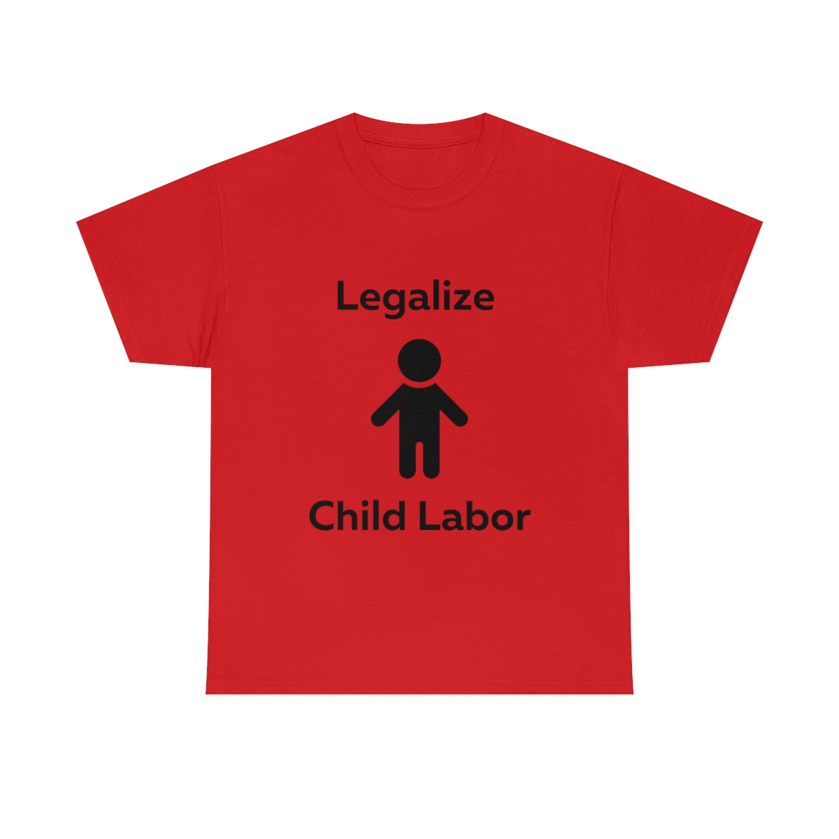 Legalize Child Labor Shirt