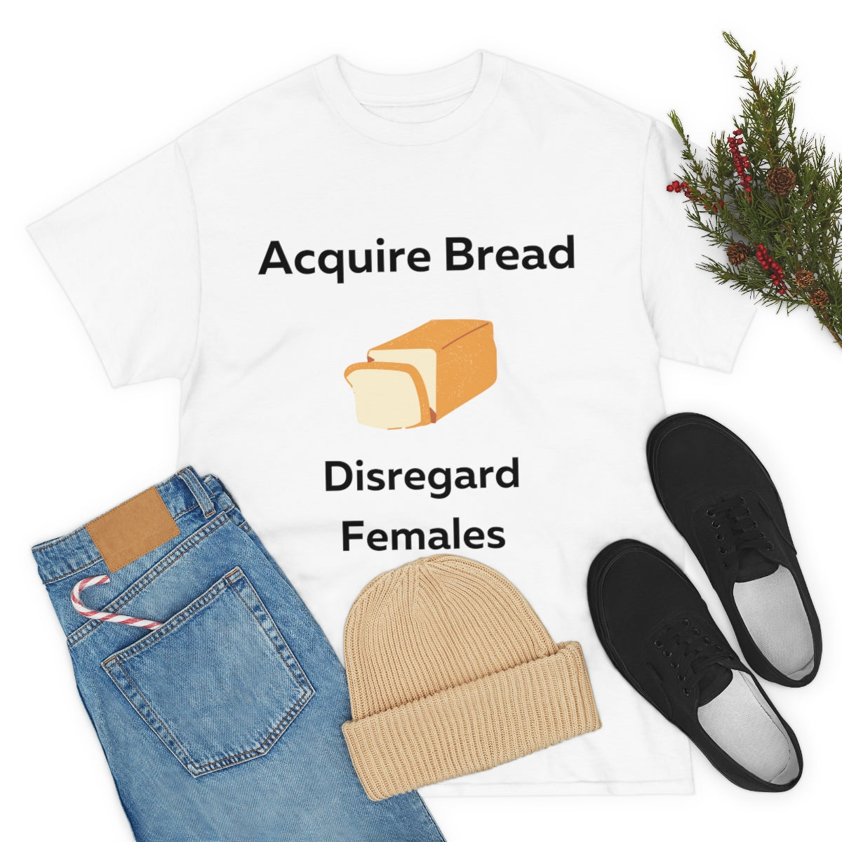 Acquire Bread Disregard Females Shirt