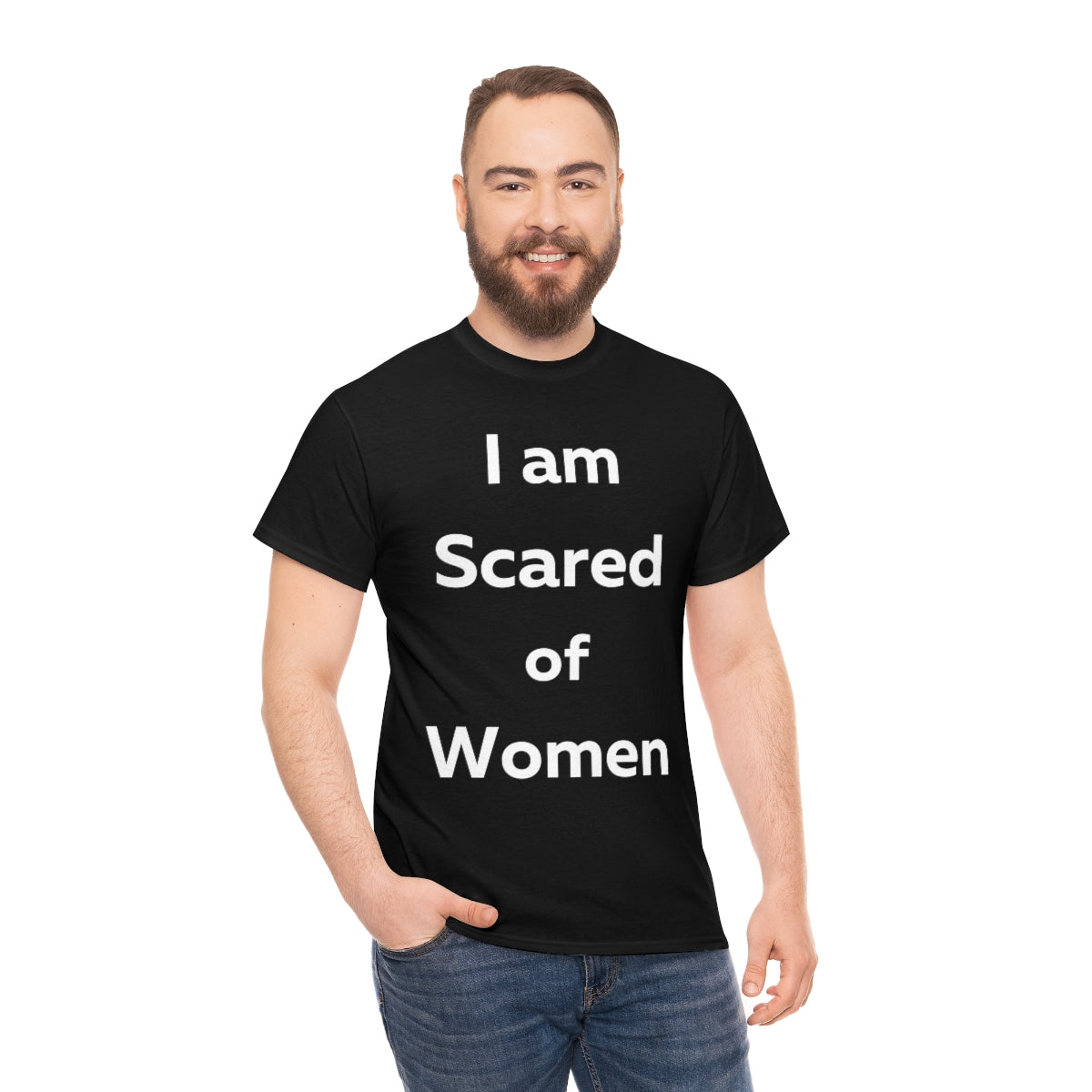 I am Scared of Women Shirt