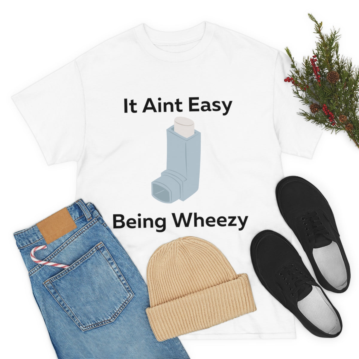 It Ain't Easy Being Wheezy Shirt