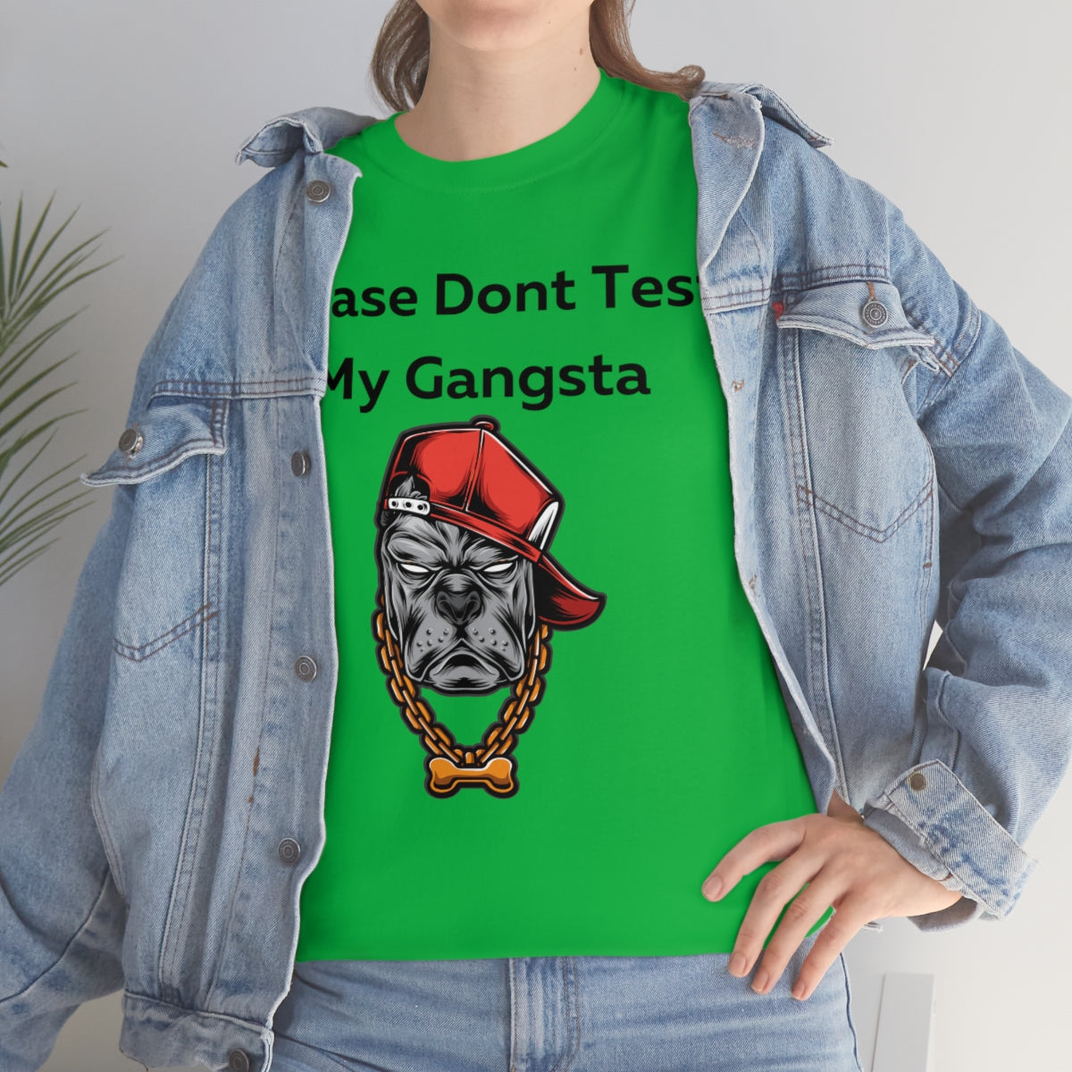 Please don't Test My Gangsta Shirt