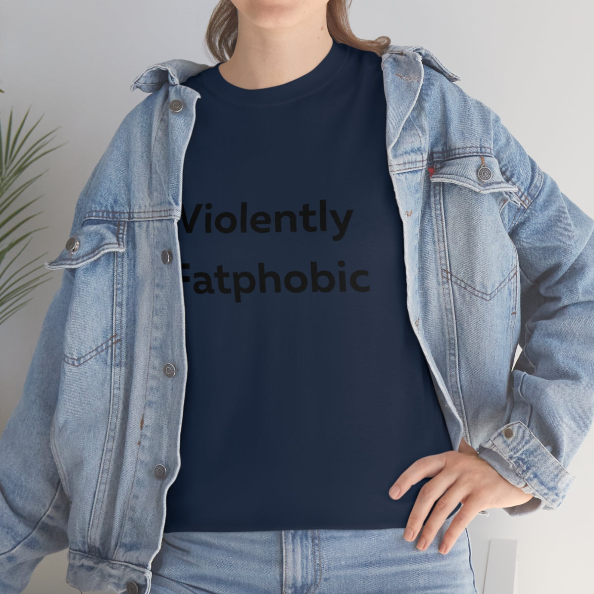 Violently Fatphobic Shirt