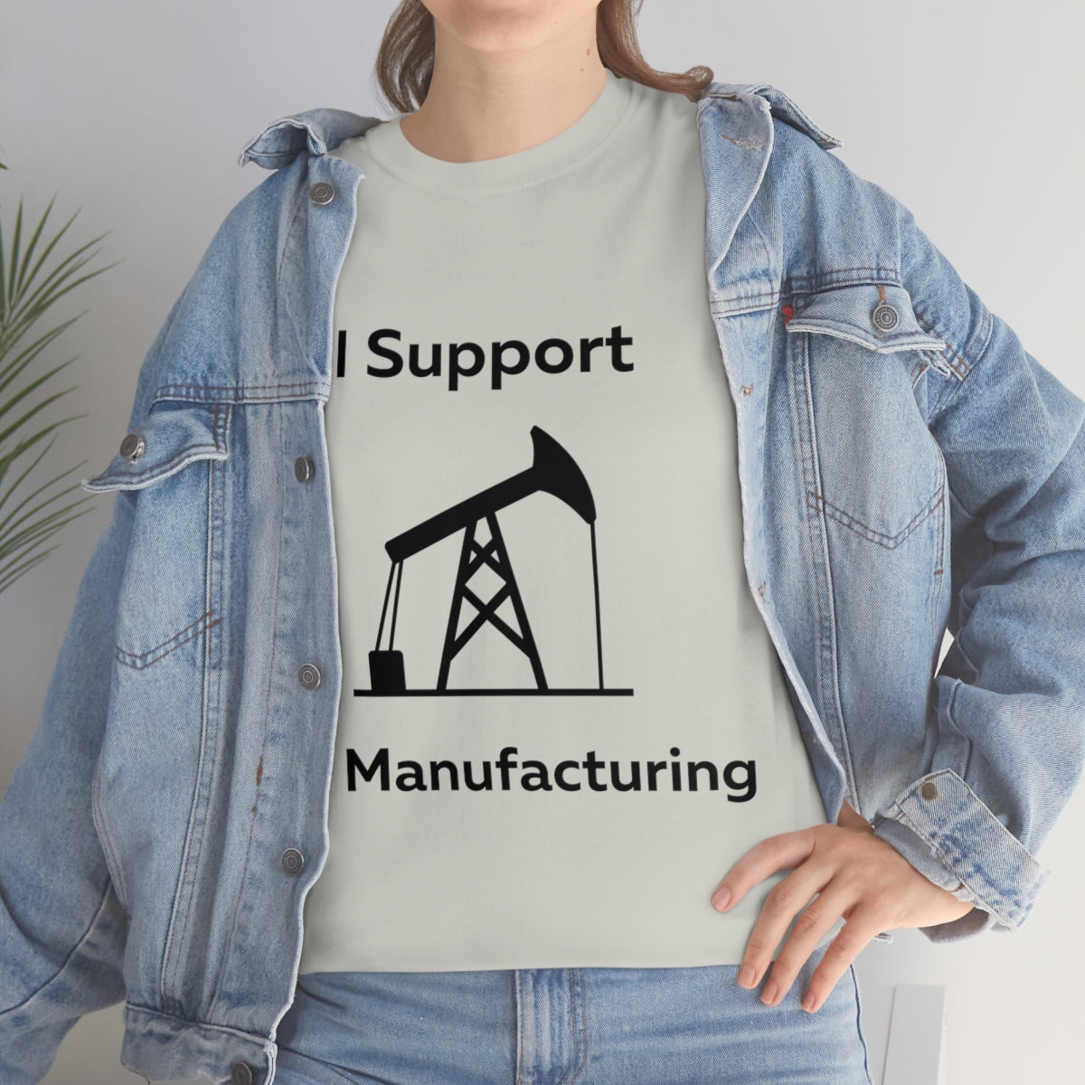 I Support Oil Manufacturing Shirt