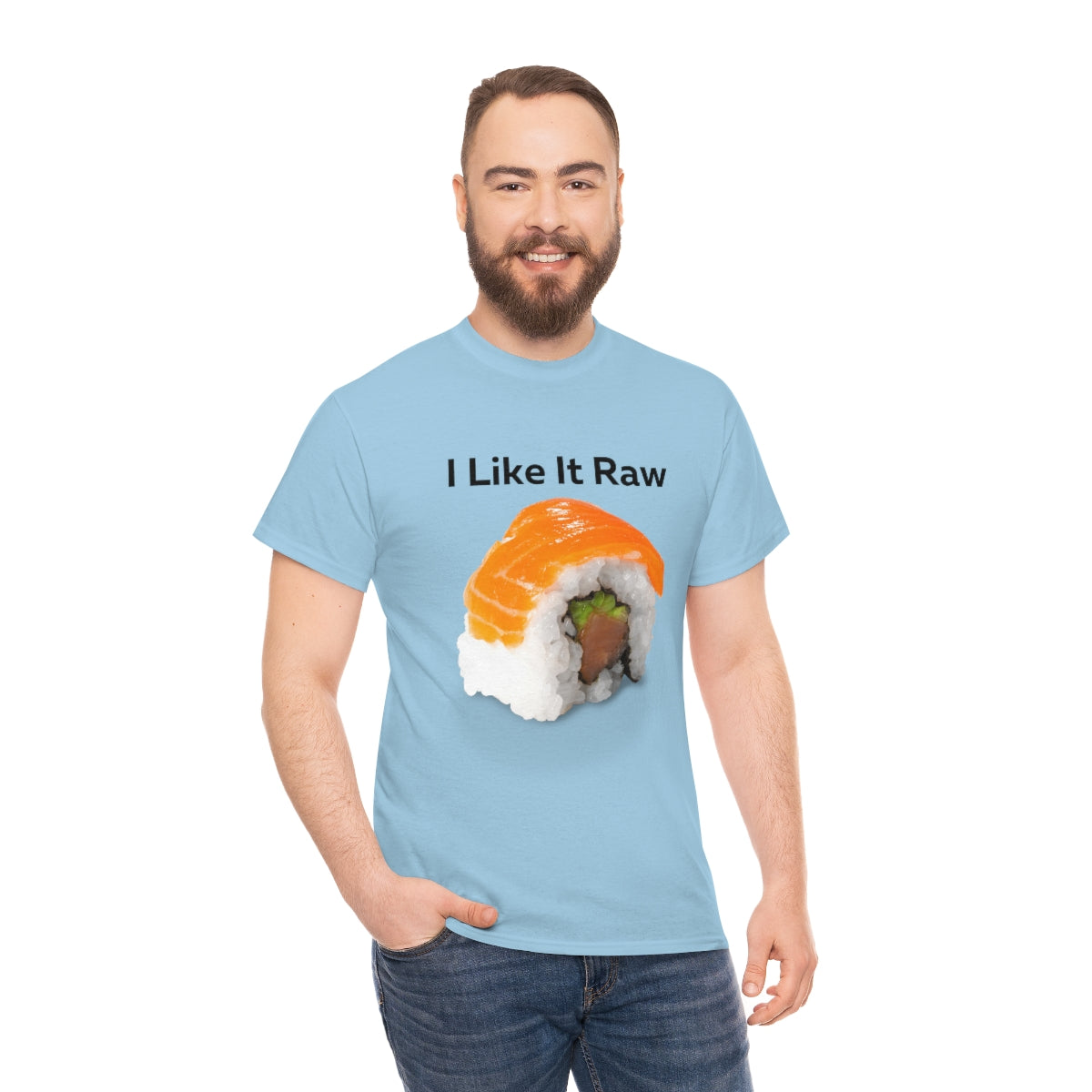 I like it Raw Sushi Shirt