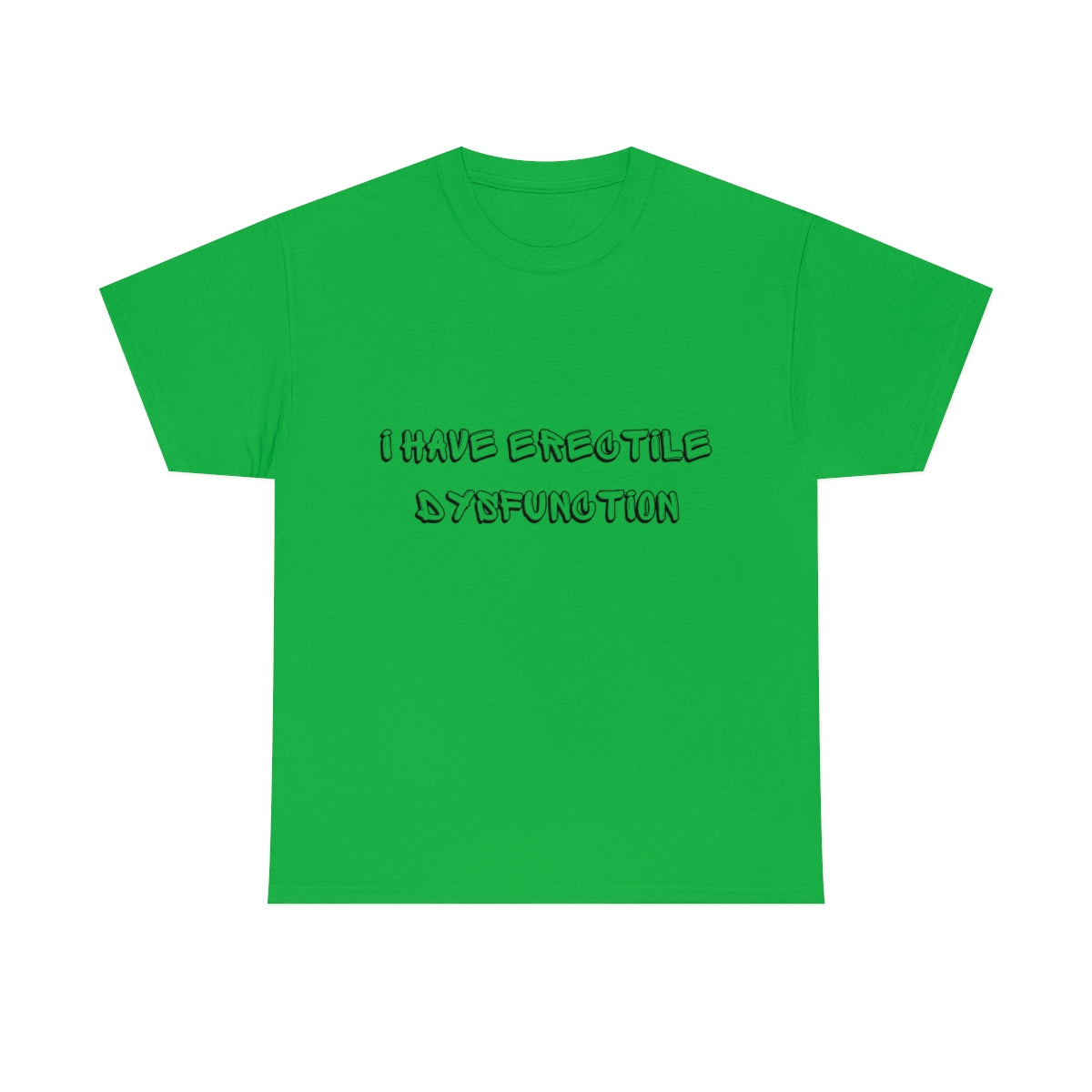 Erectile Dysfunction Shirt