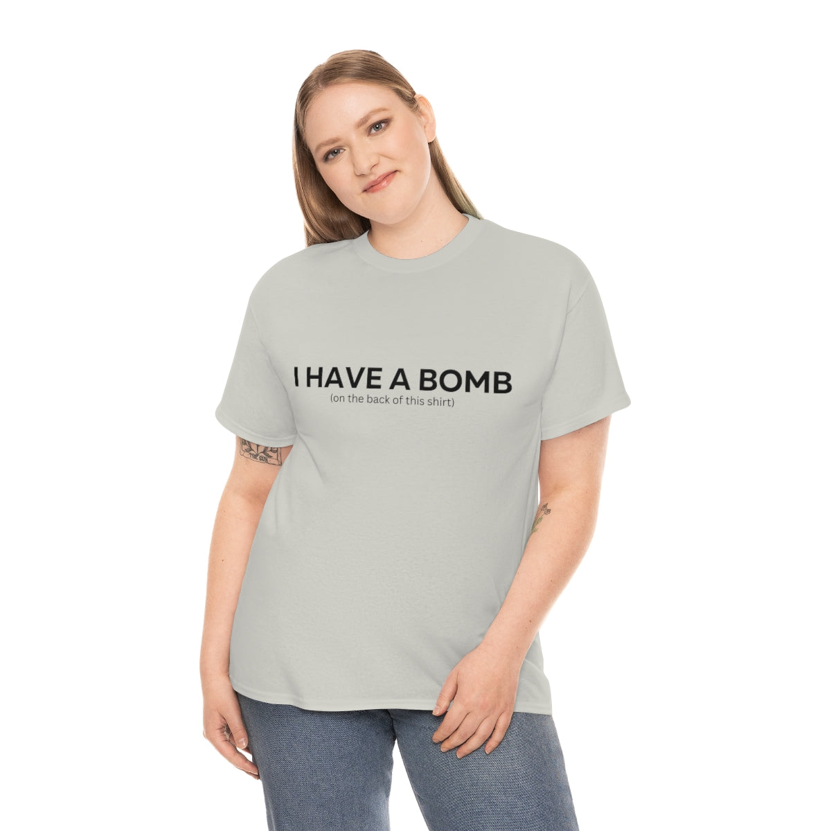 I have a bomb Shirt