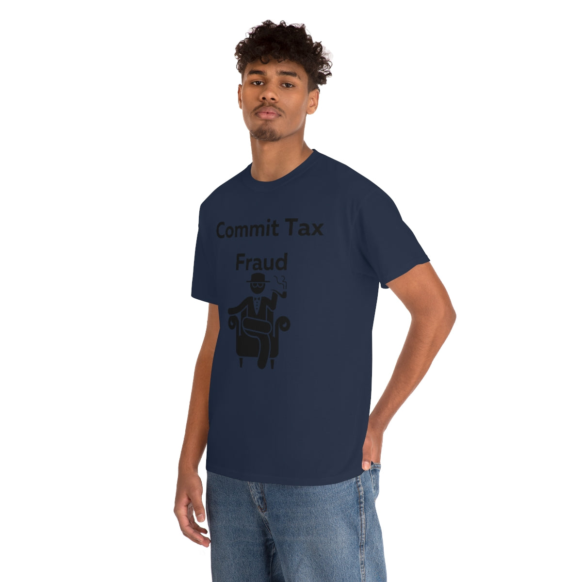 Commit Tax Fraud Shirt