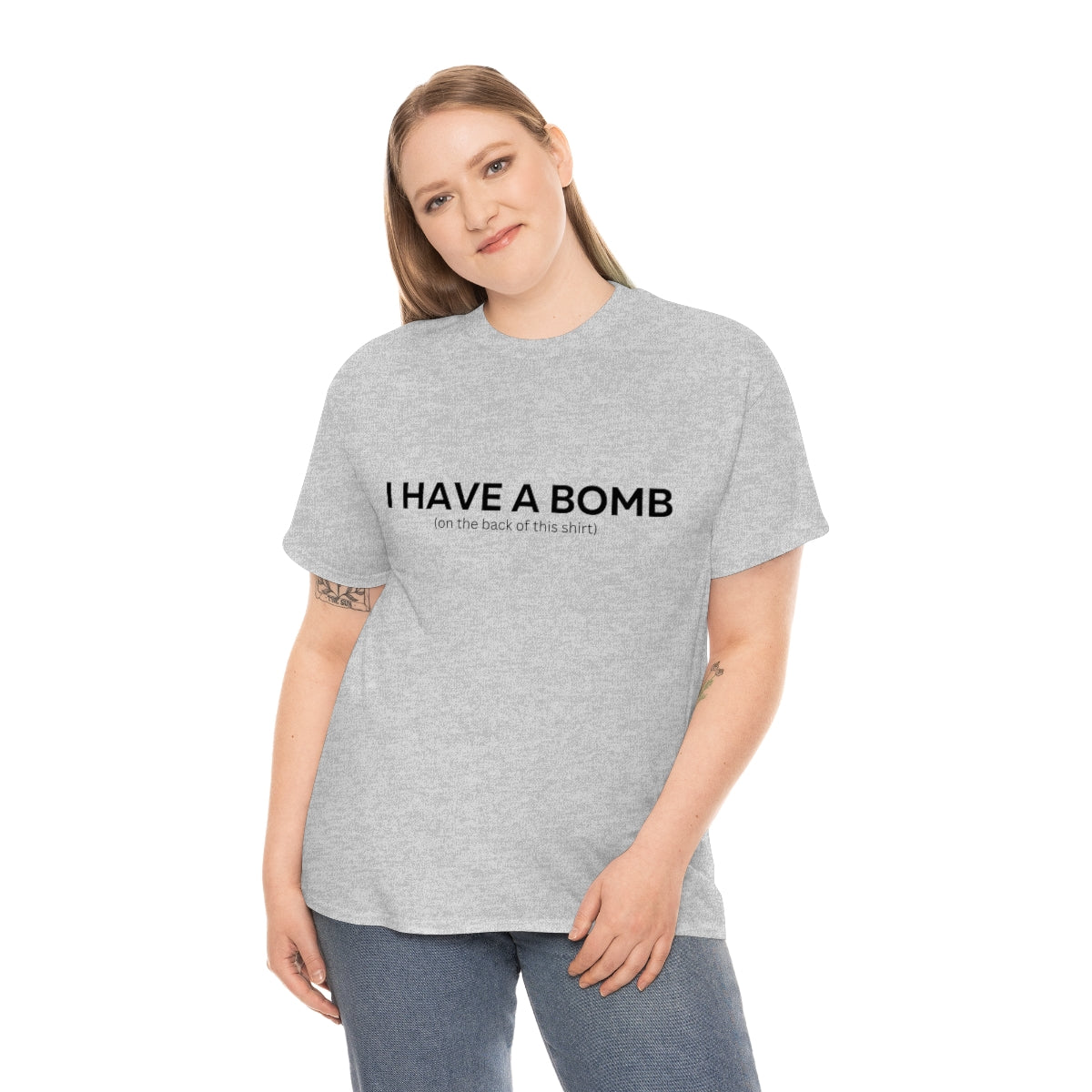 I have a bomb Shirt