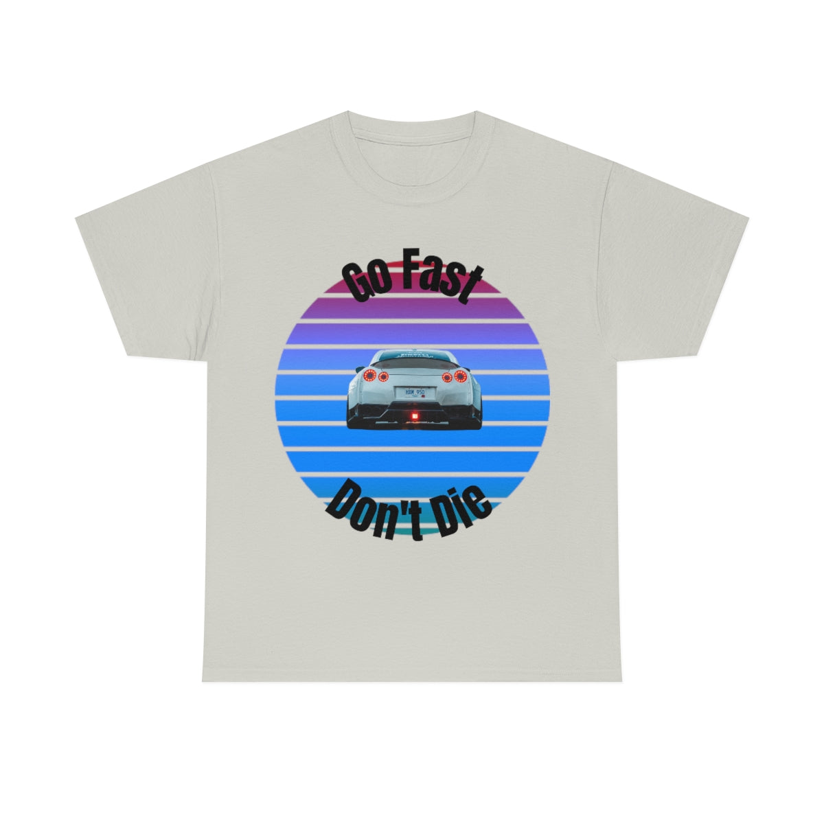 Go fast Don't Die Car Shirt